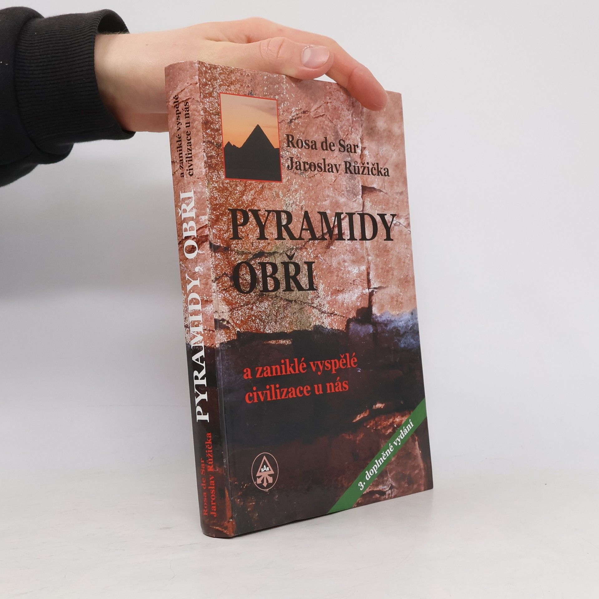 Rosa de Sar Pyramidy, obři a zaniklé vyspělé civilizace u nás