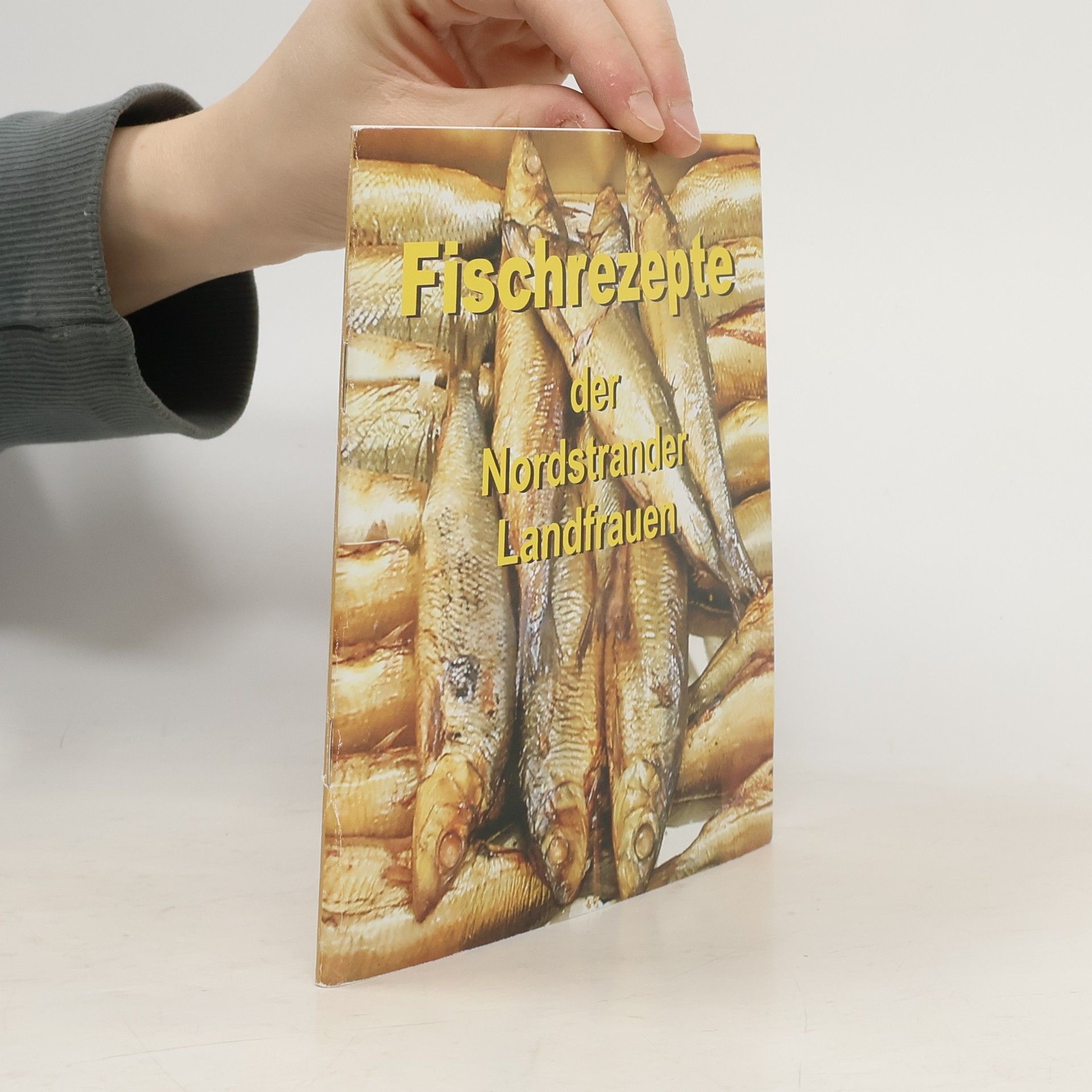 Autorenkollektiv Fischrezepte der Nordstrander Landfrauen