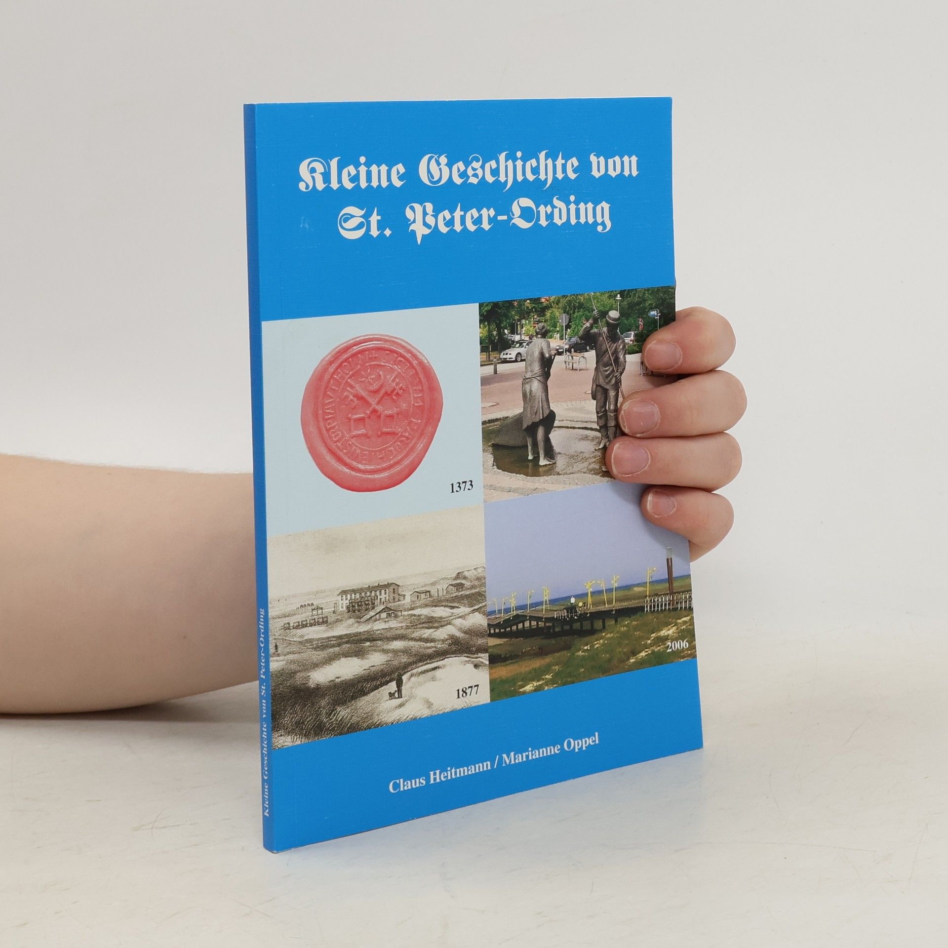 Claus Heitmann Kleine Geschichte von St. Peter Ording ; ein Streifzug durch die Geschichte zweier Dörfer