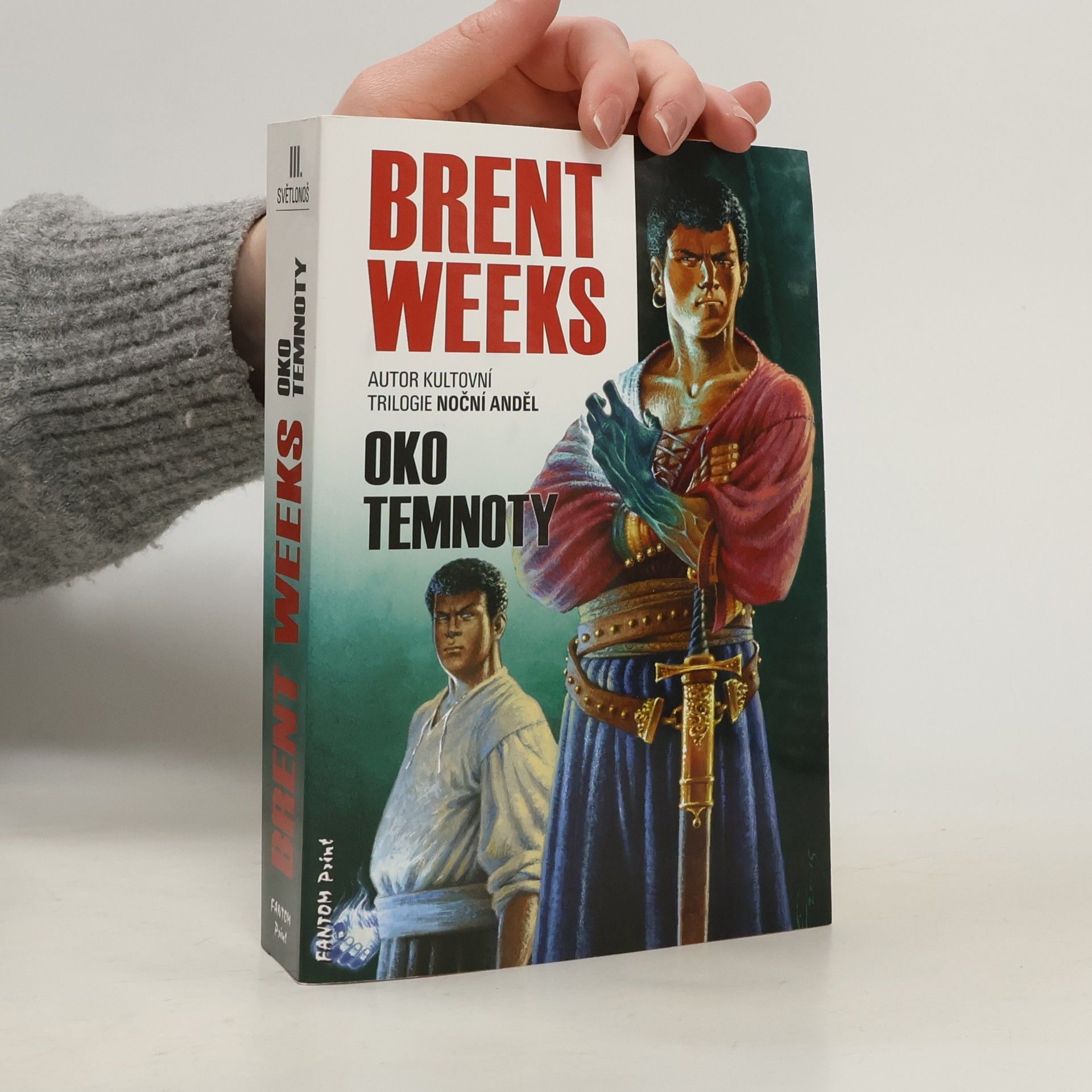 Brent Weeks Oko temnoty