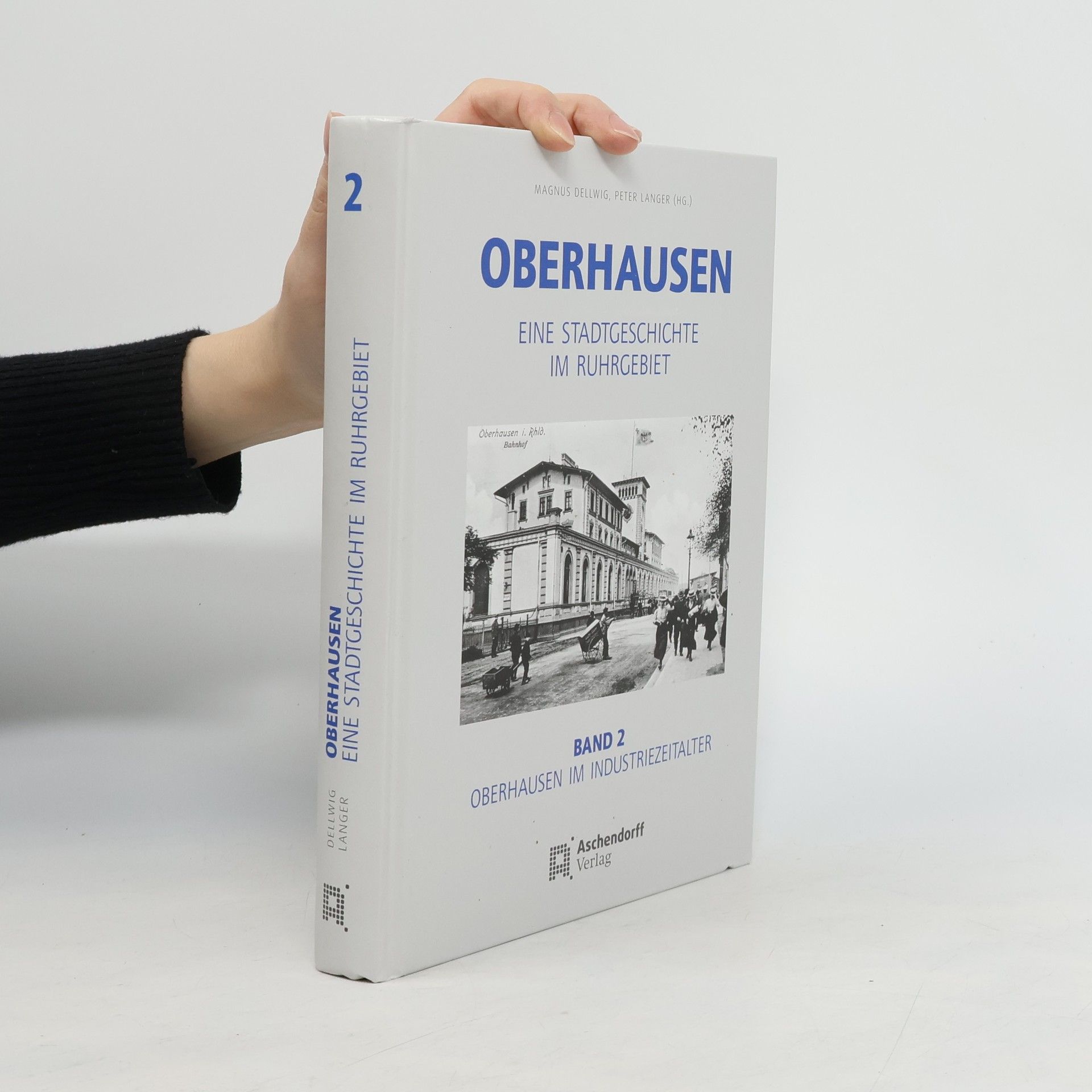 Eine Stadtgeschichte im Ruhrgebiet - 2: Oberhausen