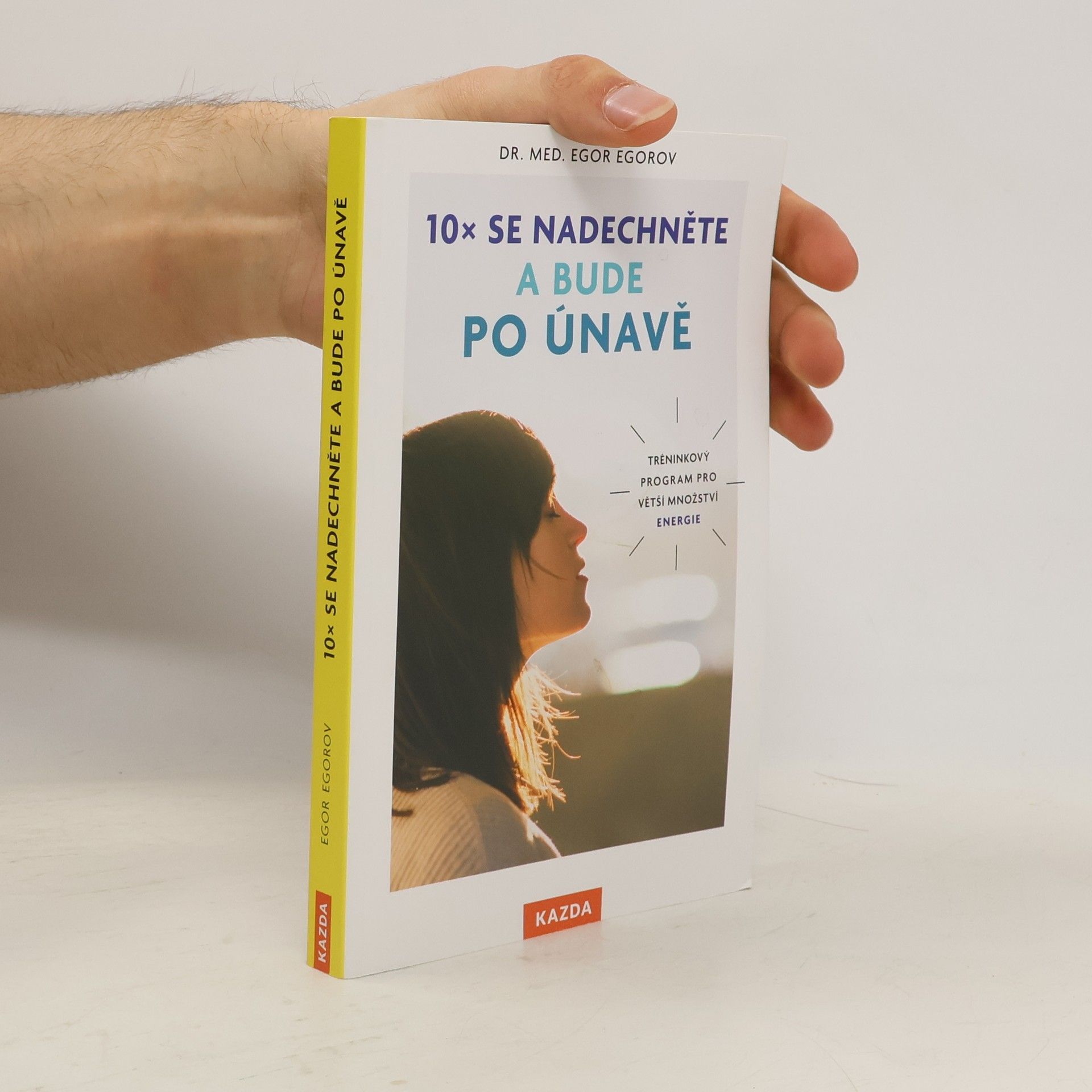 10x se nadechněte a bude po únavě