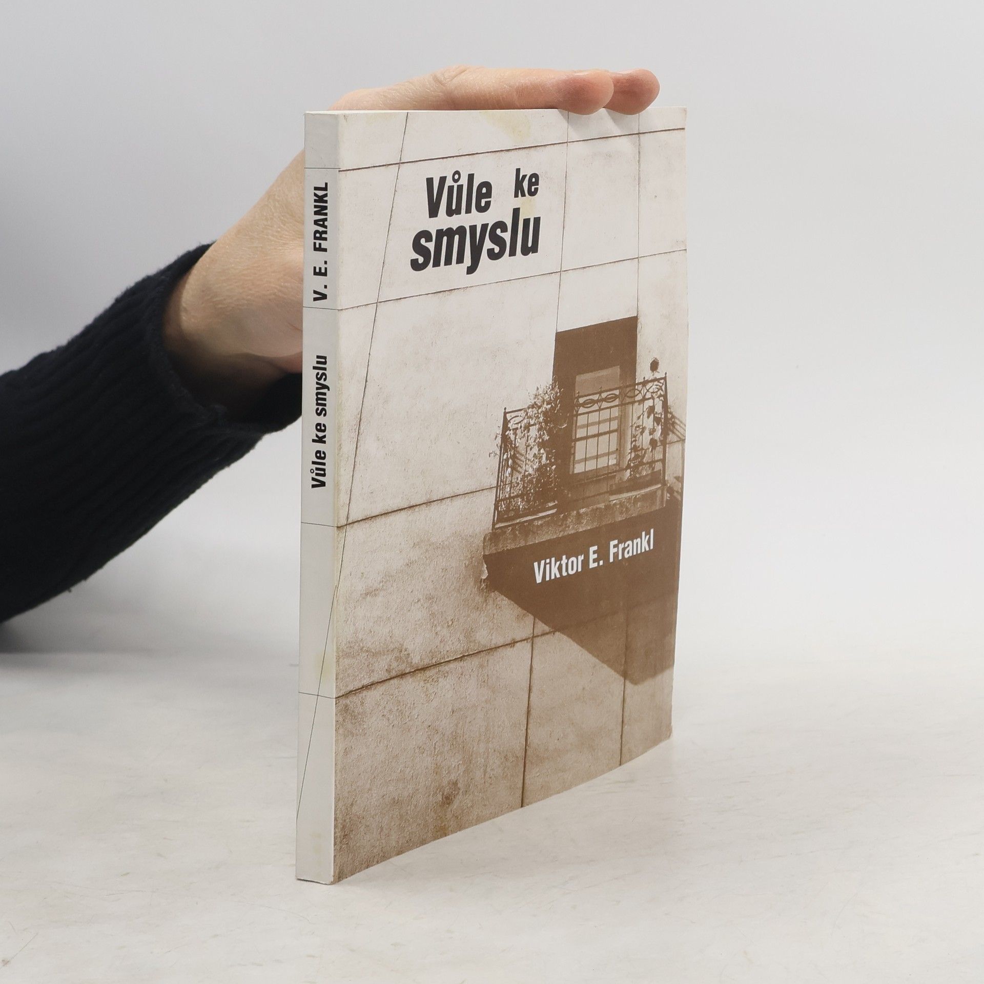 Viktor Frankl Vůle ke smyslu