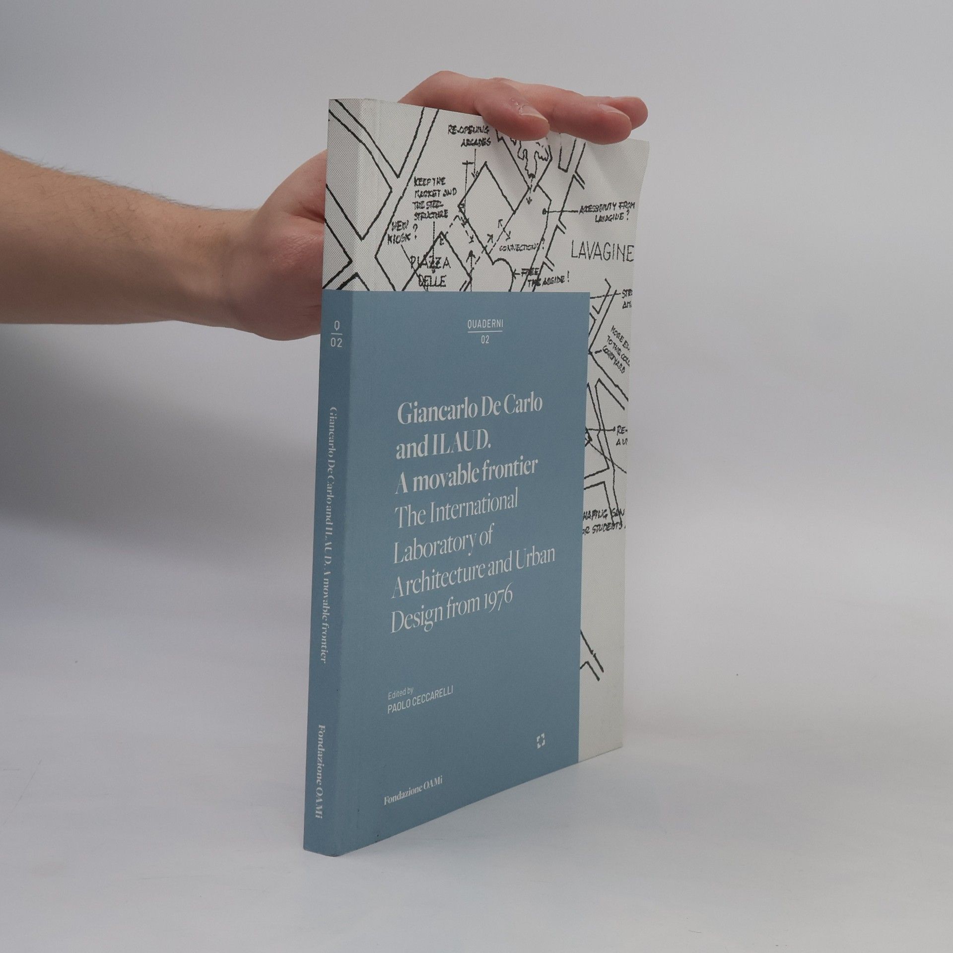 Paolo Ceccarelli Giancarlo De Carlo And ILAUD. A Movable Frontier. Ediz. Illustrata
