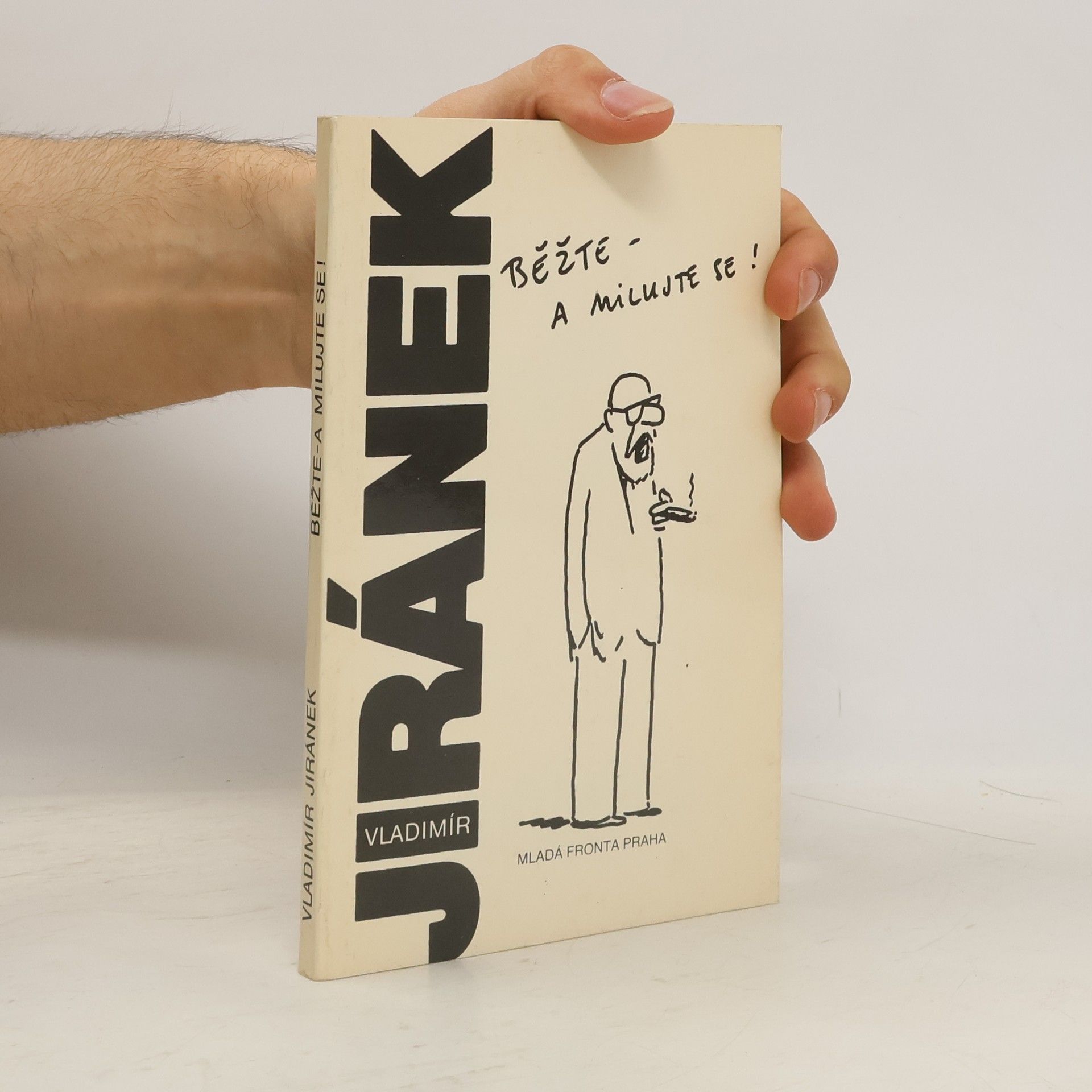 Vladimír Jiránek Běžte - a milujte se!