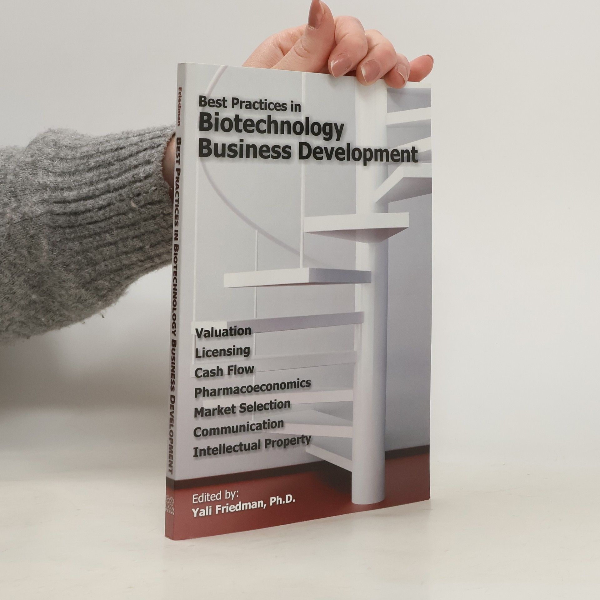 Yali Friedman Best Practices in Biotechnology Business Development