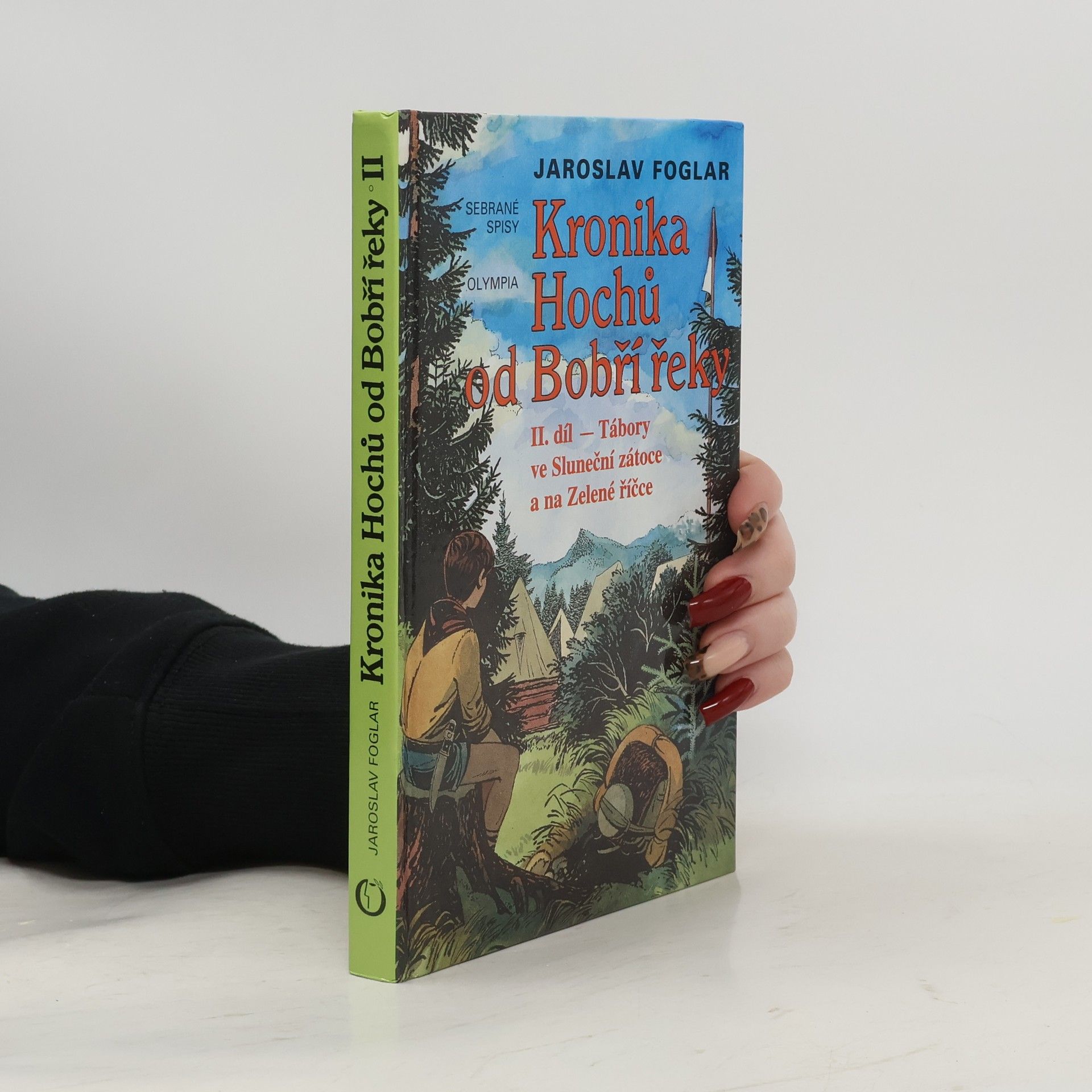 Kronika hochů od Bobří řeky II. Tábory ve Sluneční zátoce a na Zelené říčce