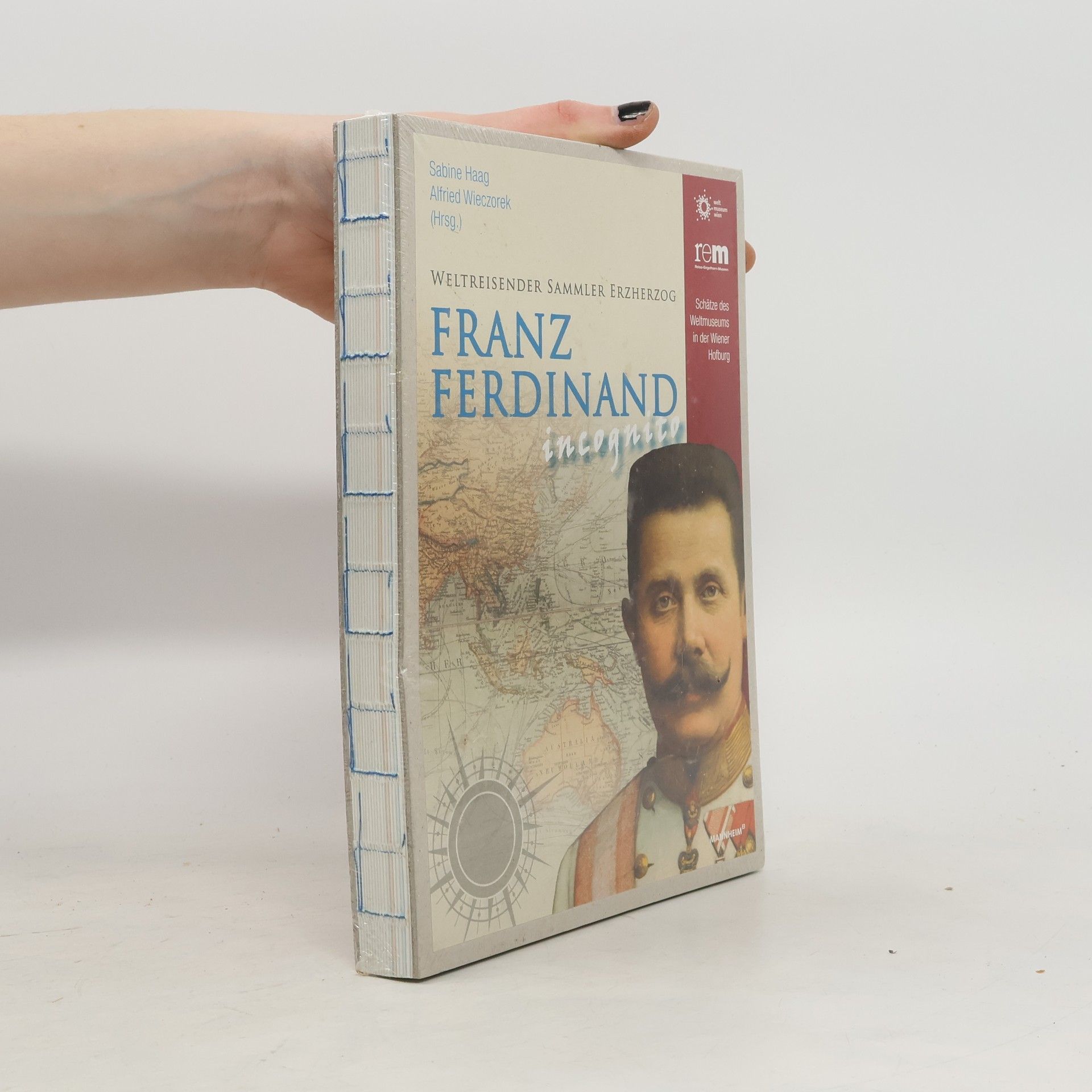 Weltreisender, Sammler, Erzherzog Franz Ferdinand incognito