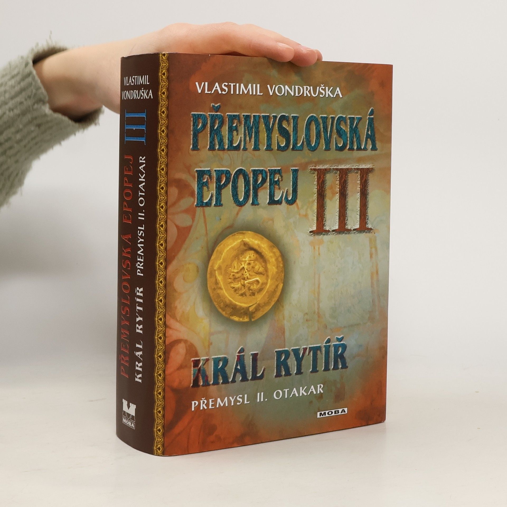 Vlastimil Vondruška Přemyslovská epopej III.