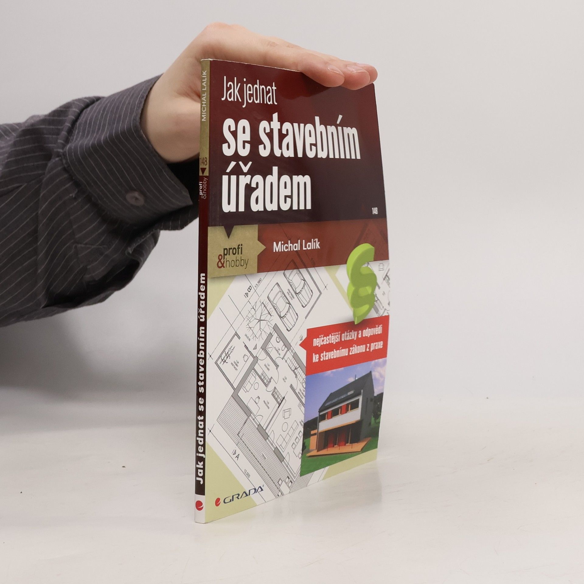 Michal Lalík Jak jednat se stavebním úřadem