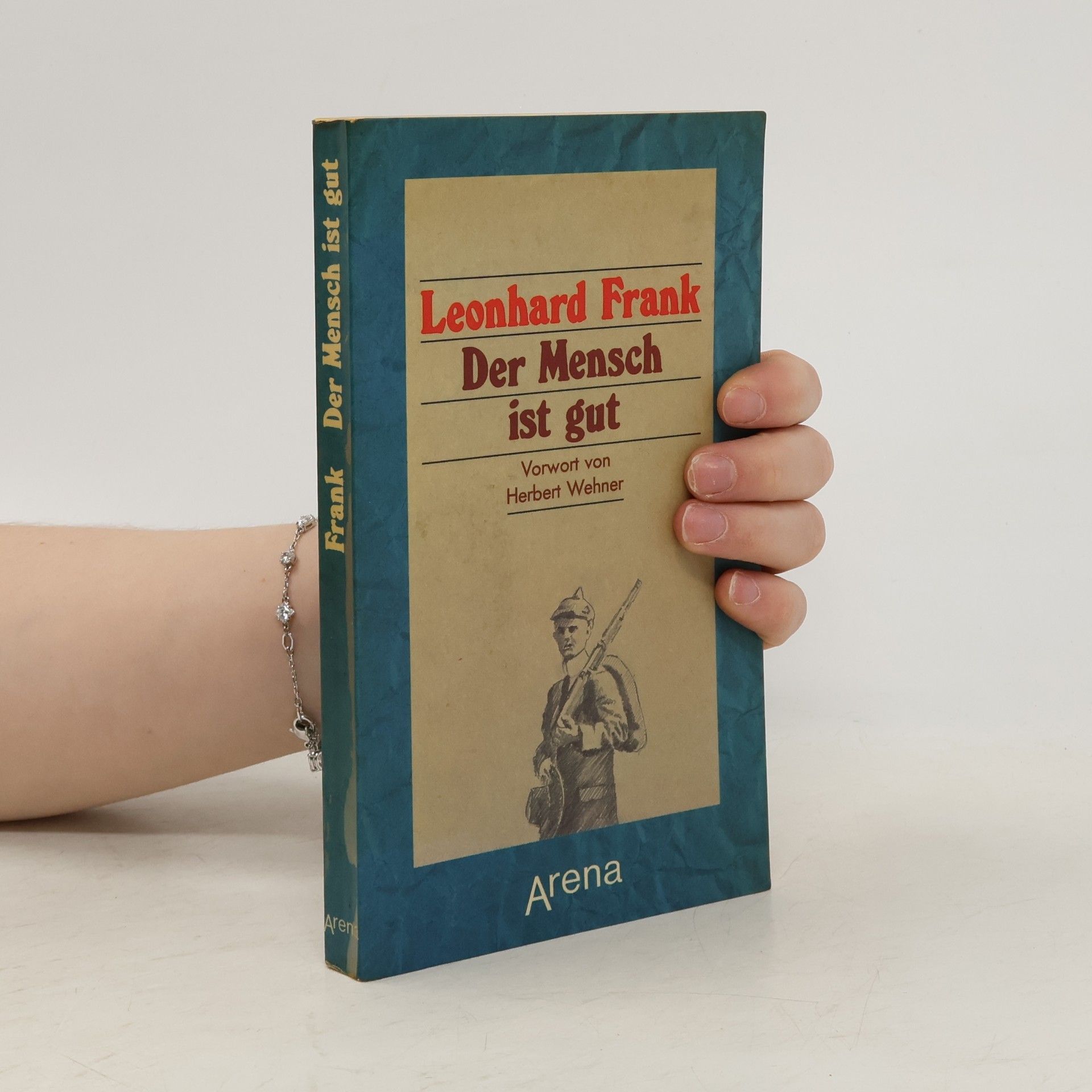 Leonhard Frank Der Mensch ist gut