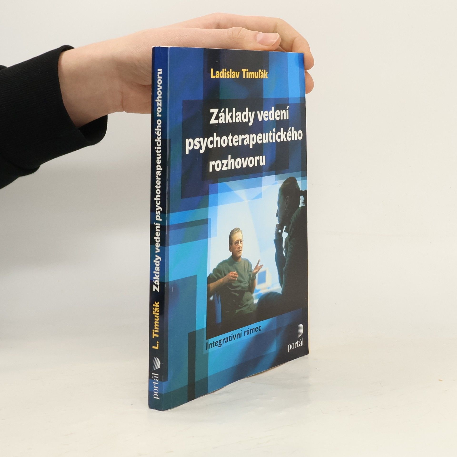 Ladislav Timulak Základy vedení psychoterapeutického rozhovoru