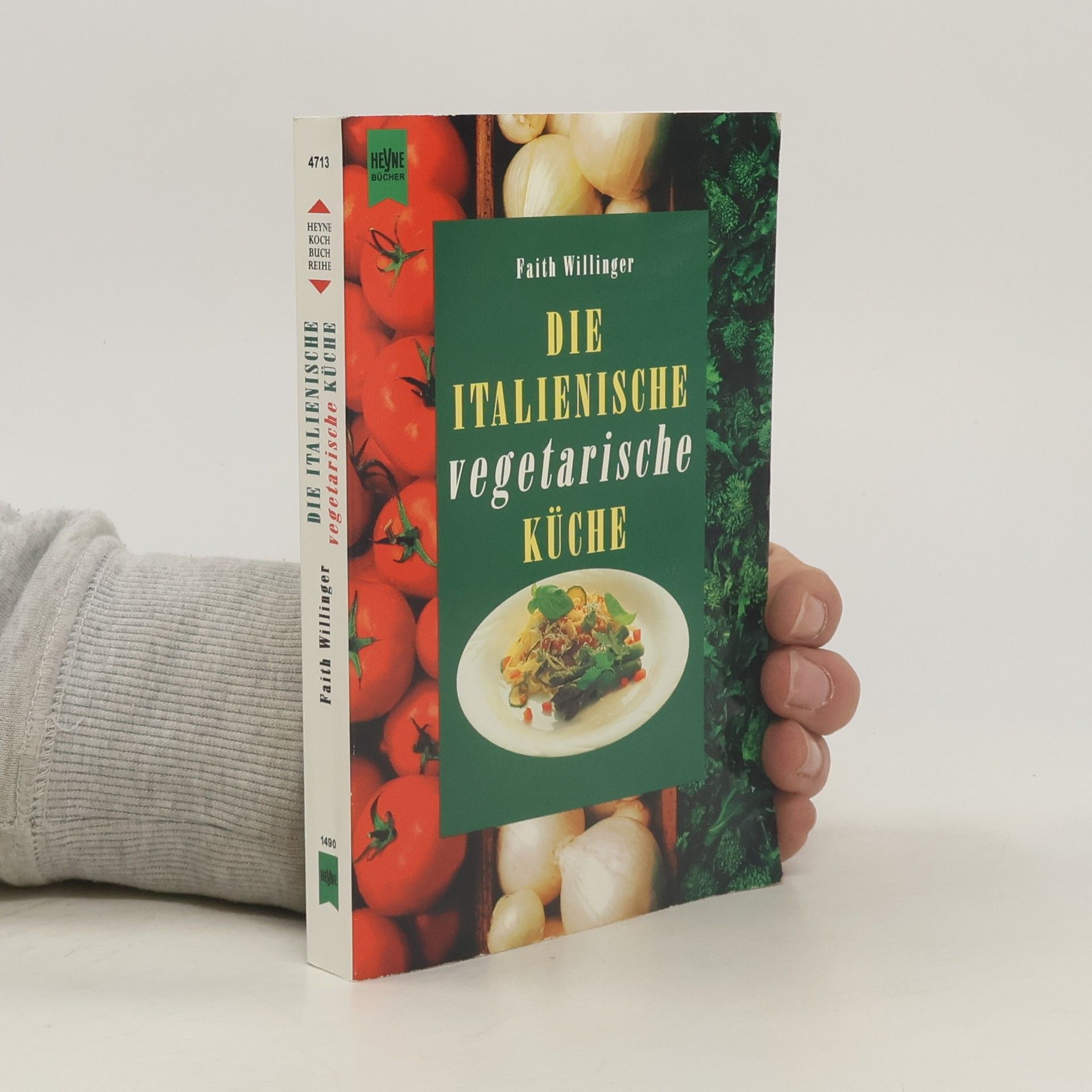 Faith Willinger Die vegetarische italienische Küche
