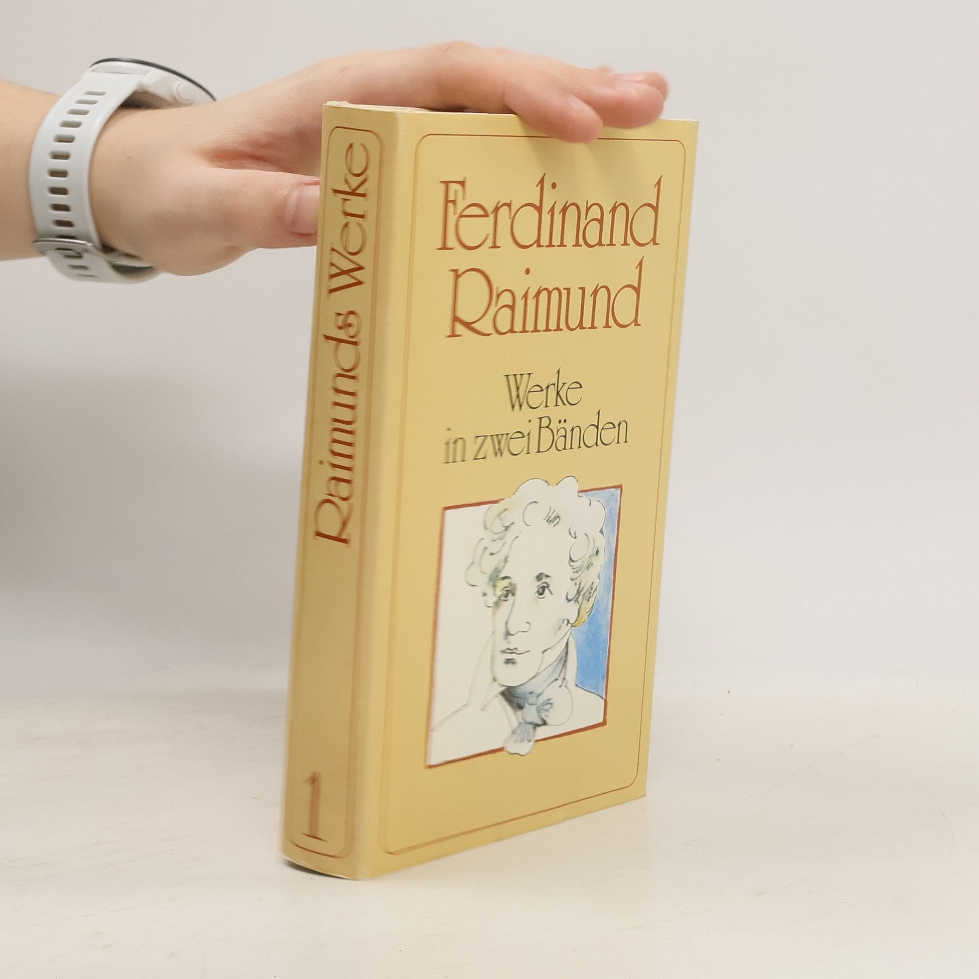 Ferdinand Raimund Ferdinand Raimund. Werke in zwei Bänden 1