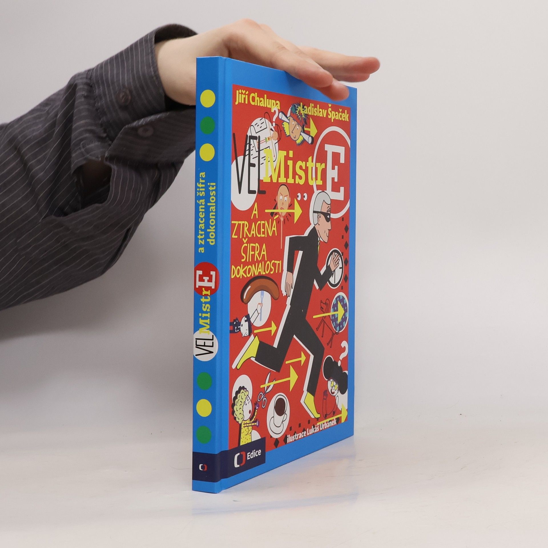 Ladislav Špaček (Vel)Mistr E a ztracená šifra dokonalosti