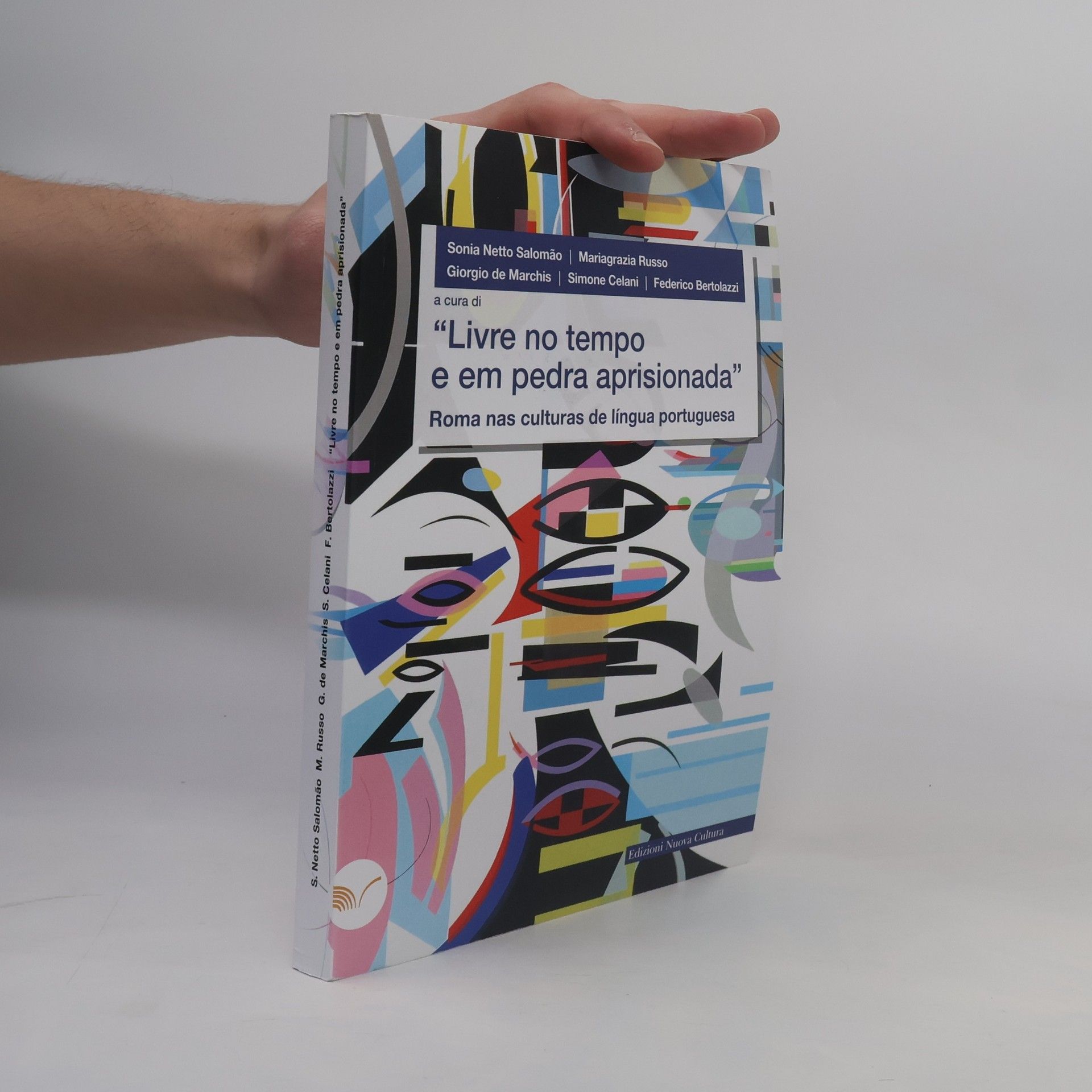 Sonia Netto Salomão «Livre no tempo e em pedra aprisionada». Roma nas culturas de língua portuguesa