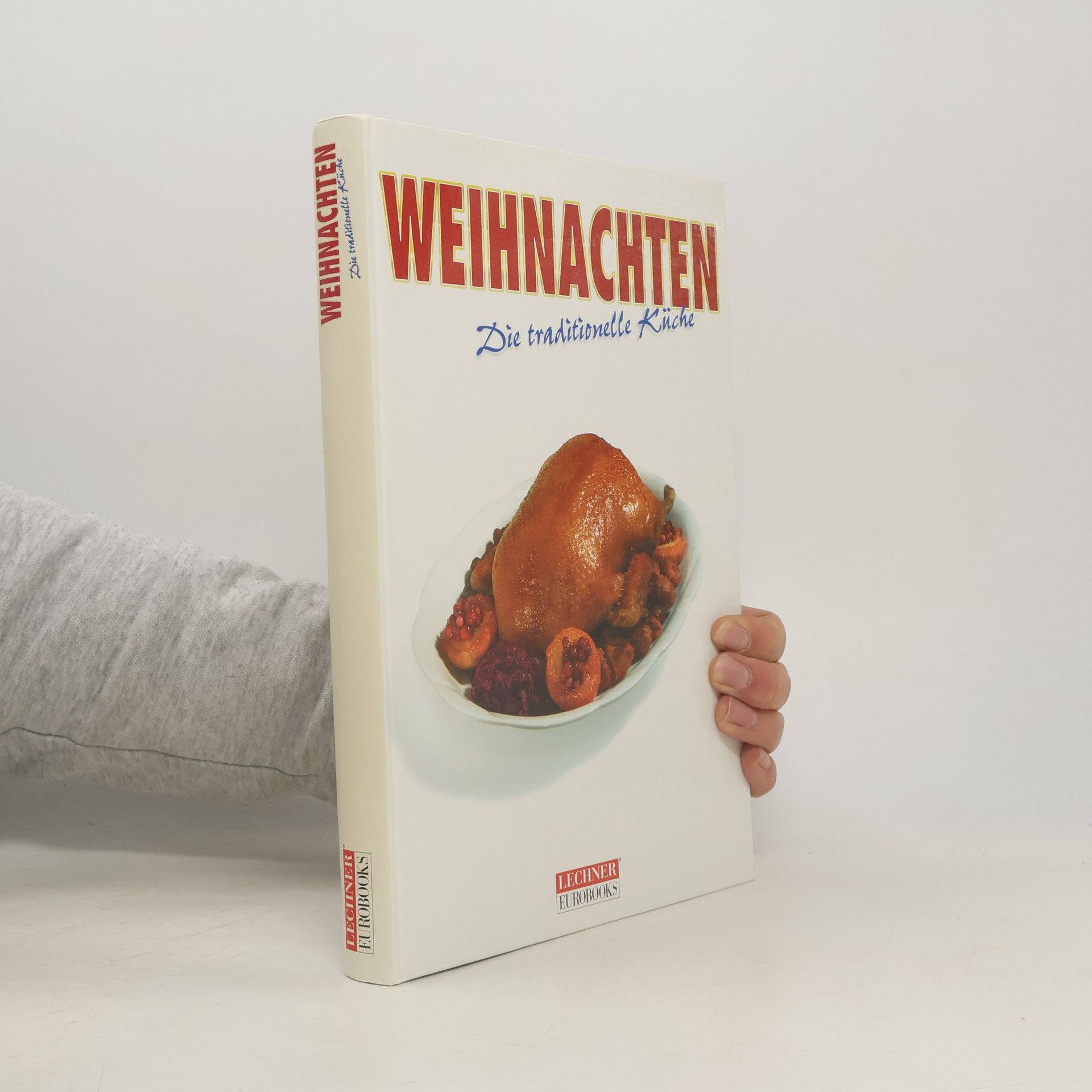 Various authors Die traditionelle Küche Weihnachten