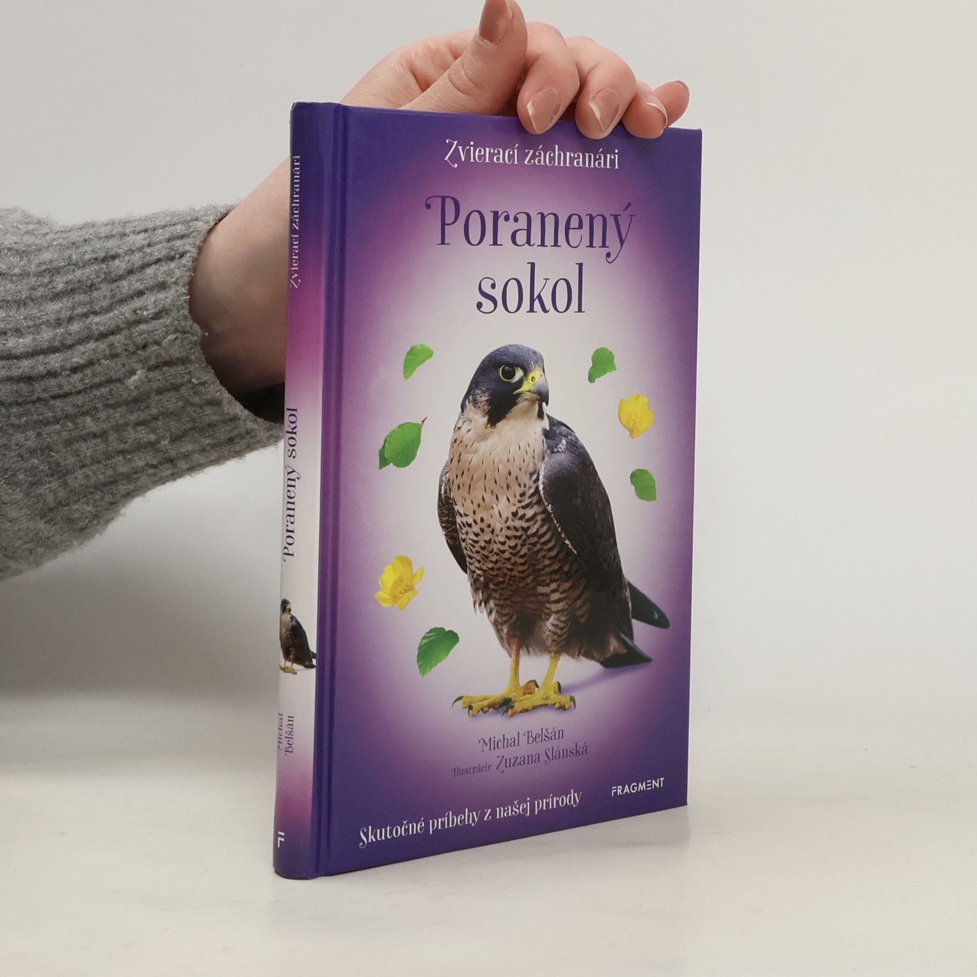 Michal Belšán Zvierací záchranári - Poranený sokol