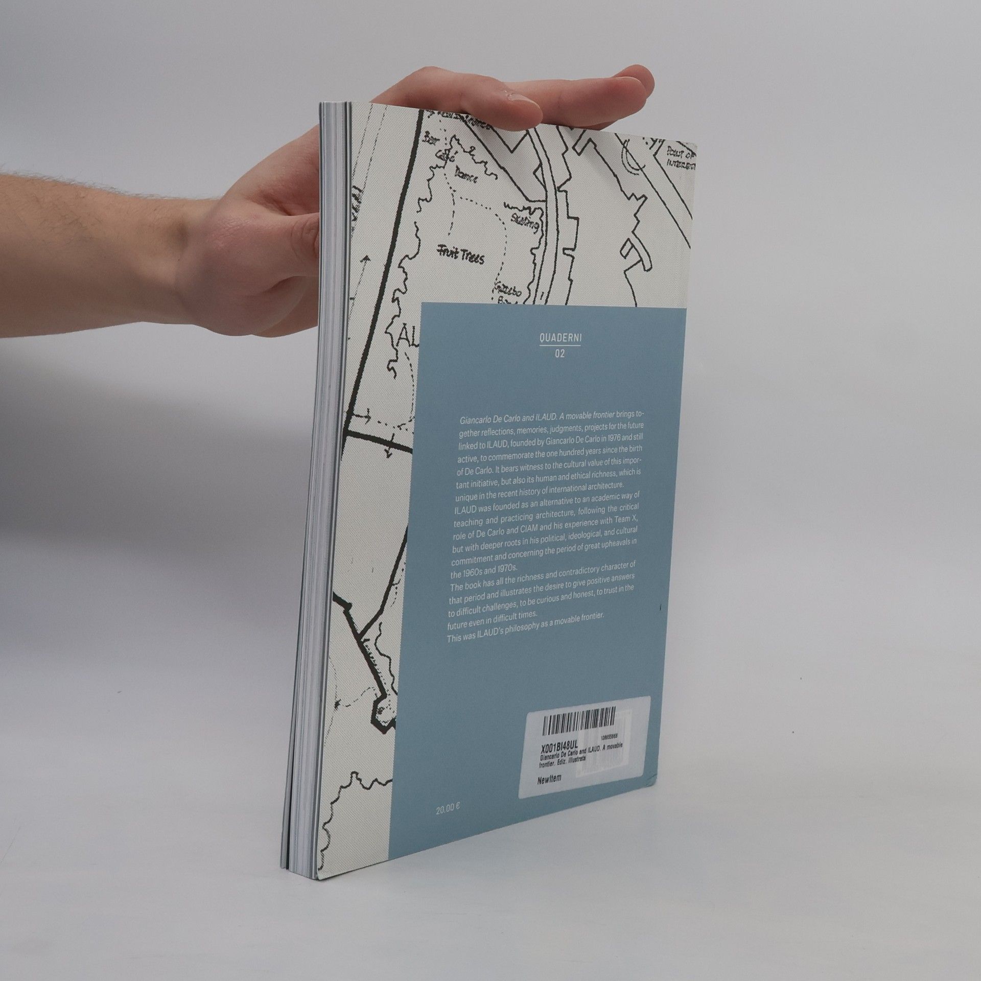 Paolo Ceccarelli Giancarlo De Carlo And ILAUD. A Movable Frontier