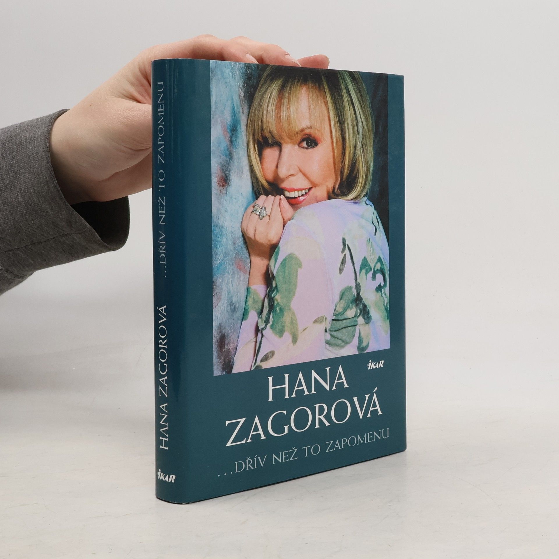 Zagorová Hana Hana Zagorová. Dřív než to zapomenu