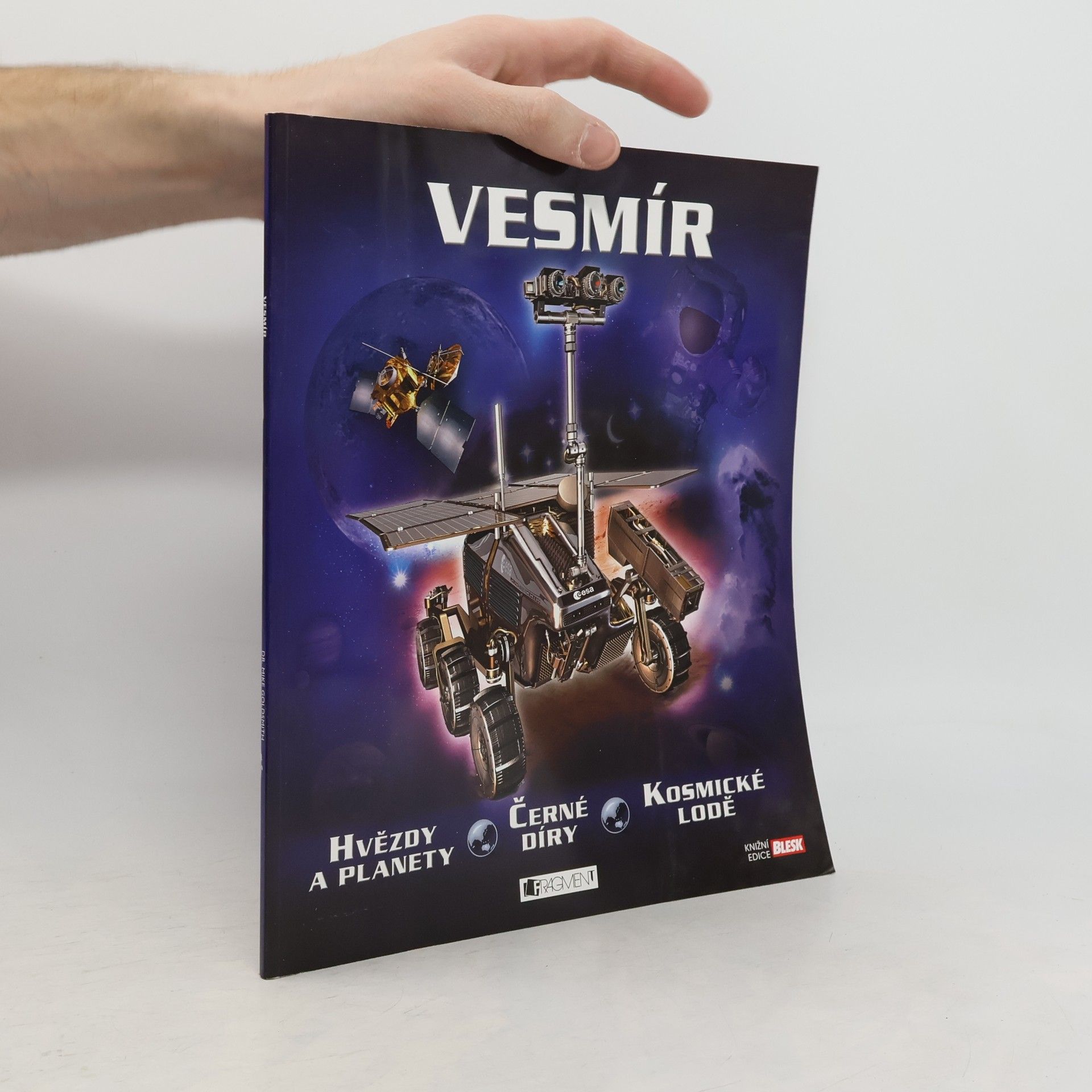 Mike Goldsmith Vesmír: Hvězdy a planety, černé díry, kosmické lodě