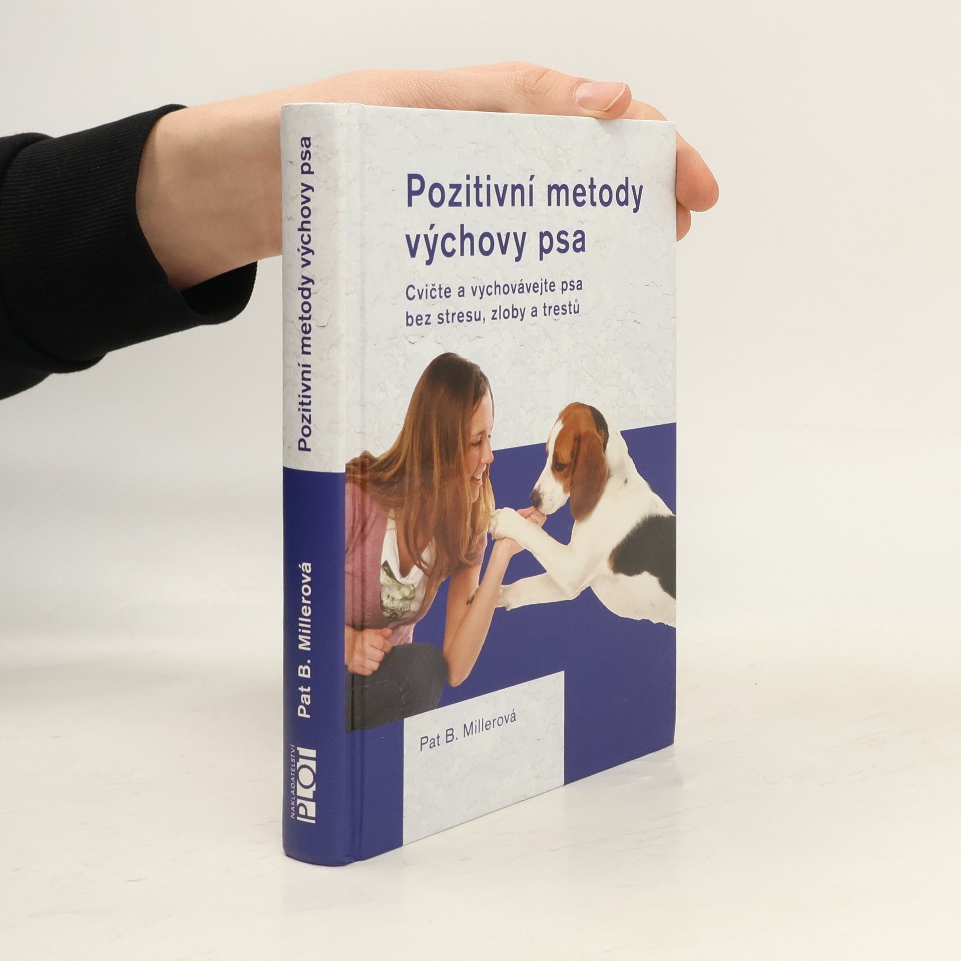 Pat Miller Pozitivní metody výchovy psa