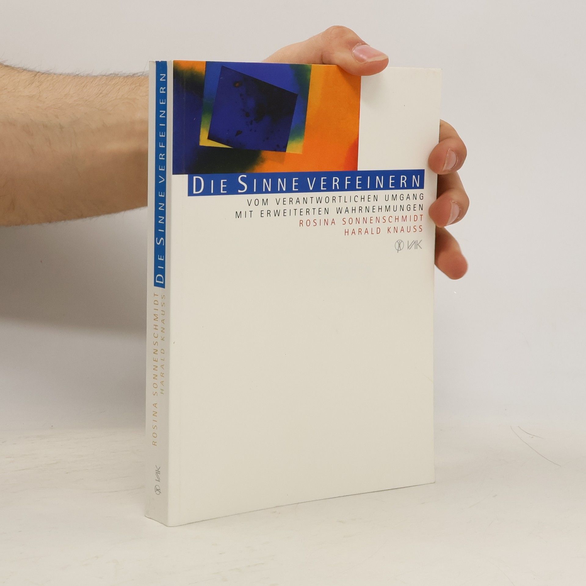 Rosina Sonnenschmidt Die Sinne verfeinern