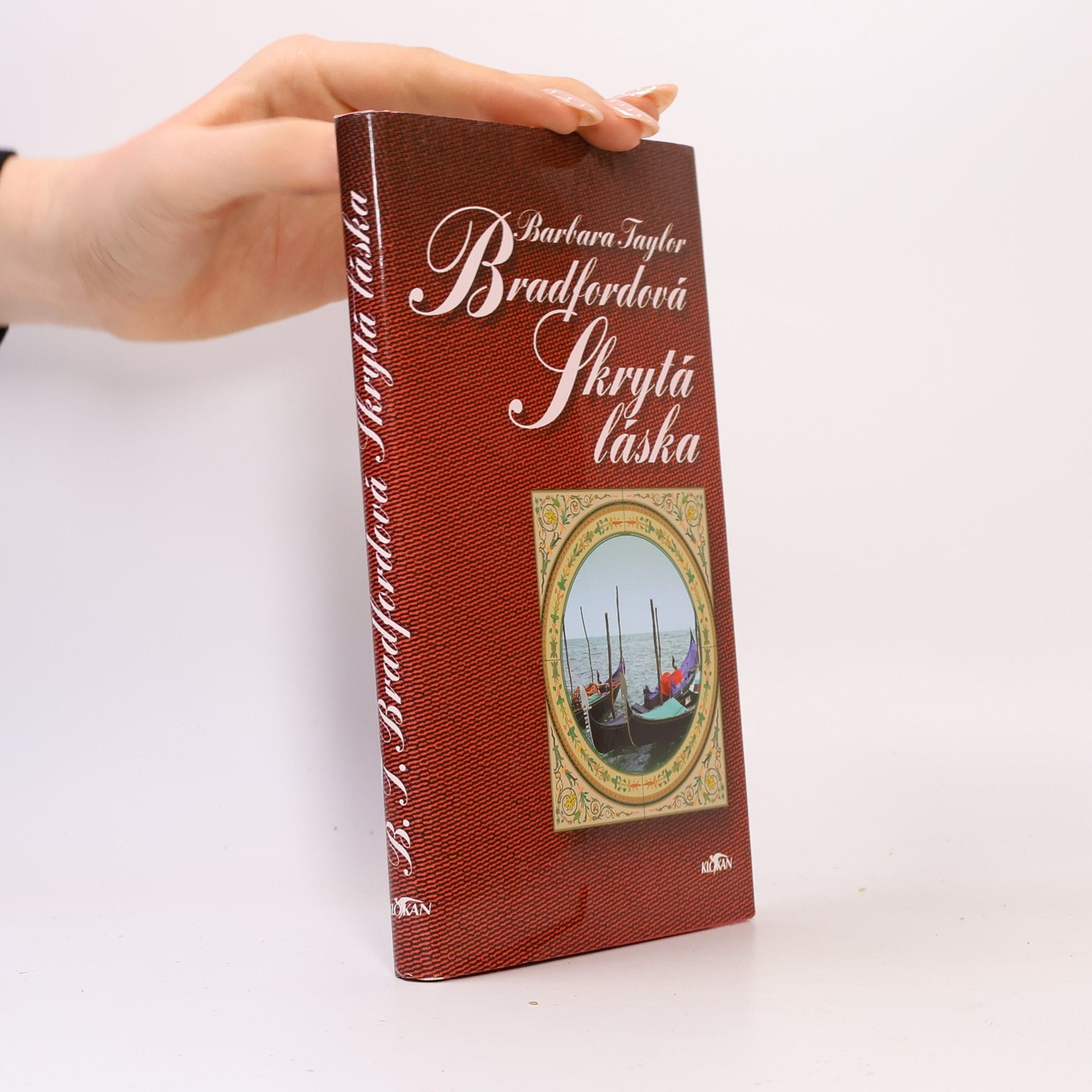 Barbara Taylor Bradford Skrytá láska