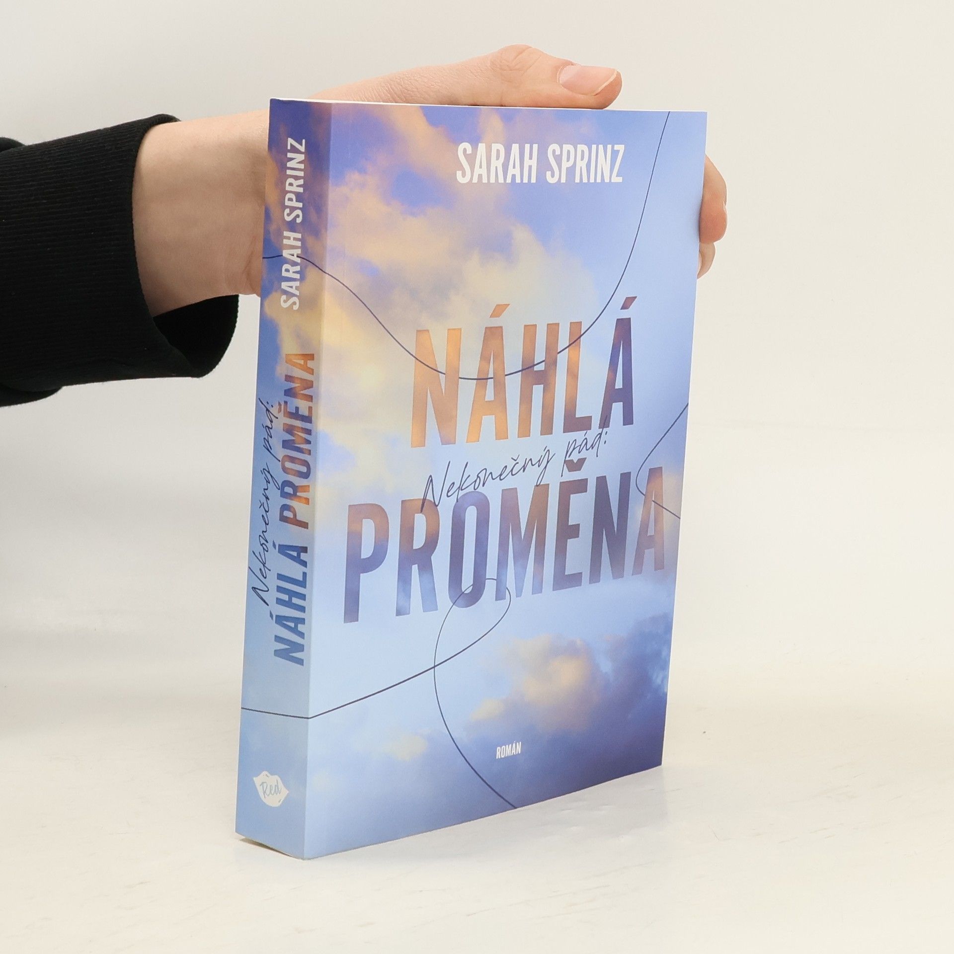 Sarah Sprinz Náhlá proměna