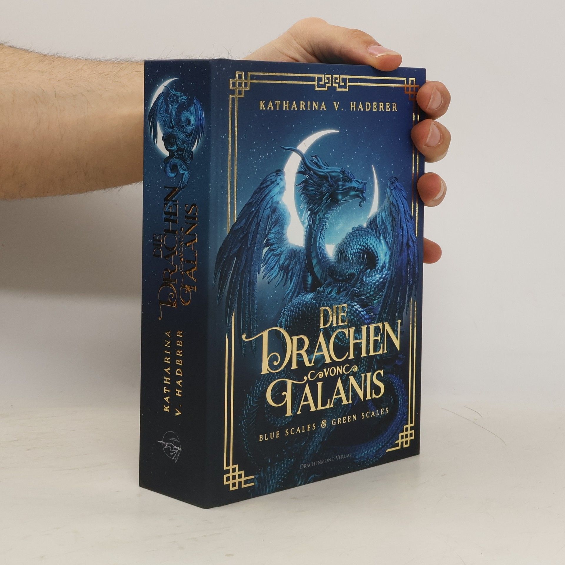 Katharina V. Haderer Blue Scales & Green Scales - 1: Die Drachen von Talanis