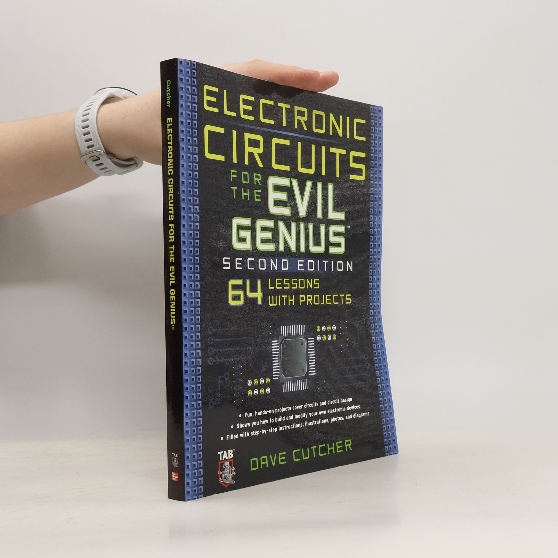 Dave Cutcher Electronic Circuits for the Evil Genius