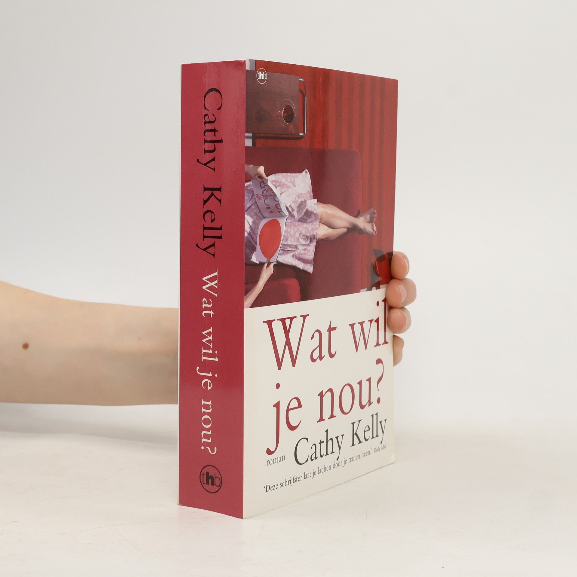 Cathy Kelly Wat Wil Je Nou?