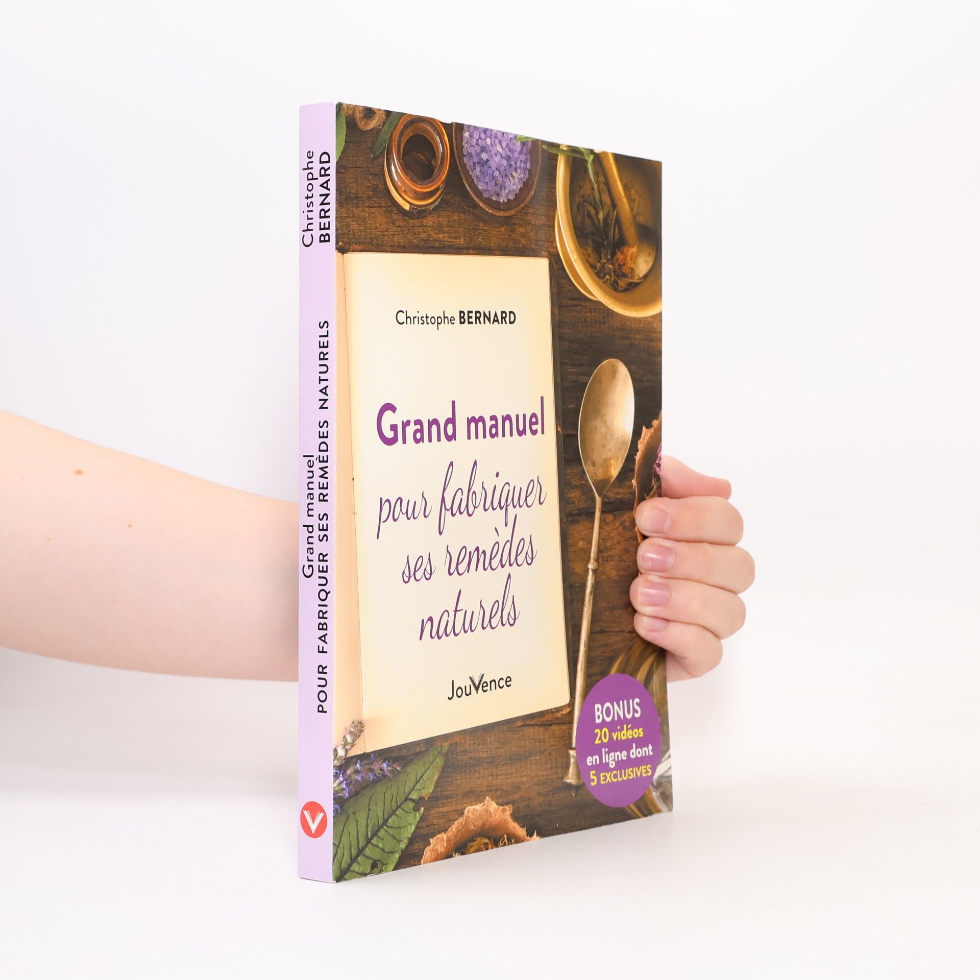 Christophe Bernard Grand manuel pour fabriquer ses remèdes naturels