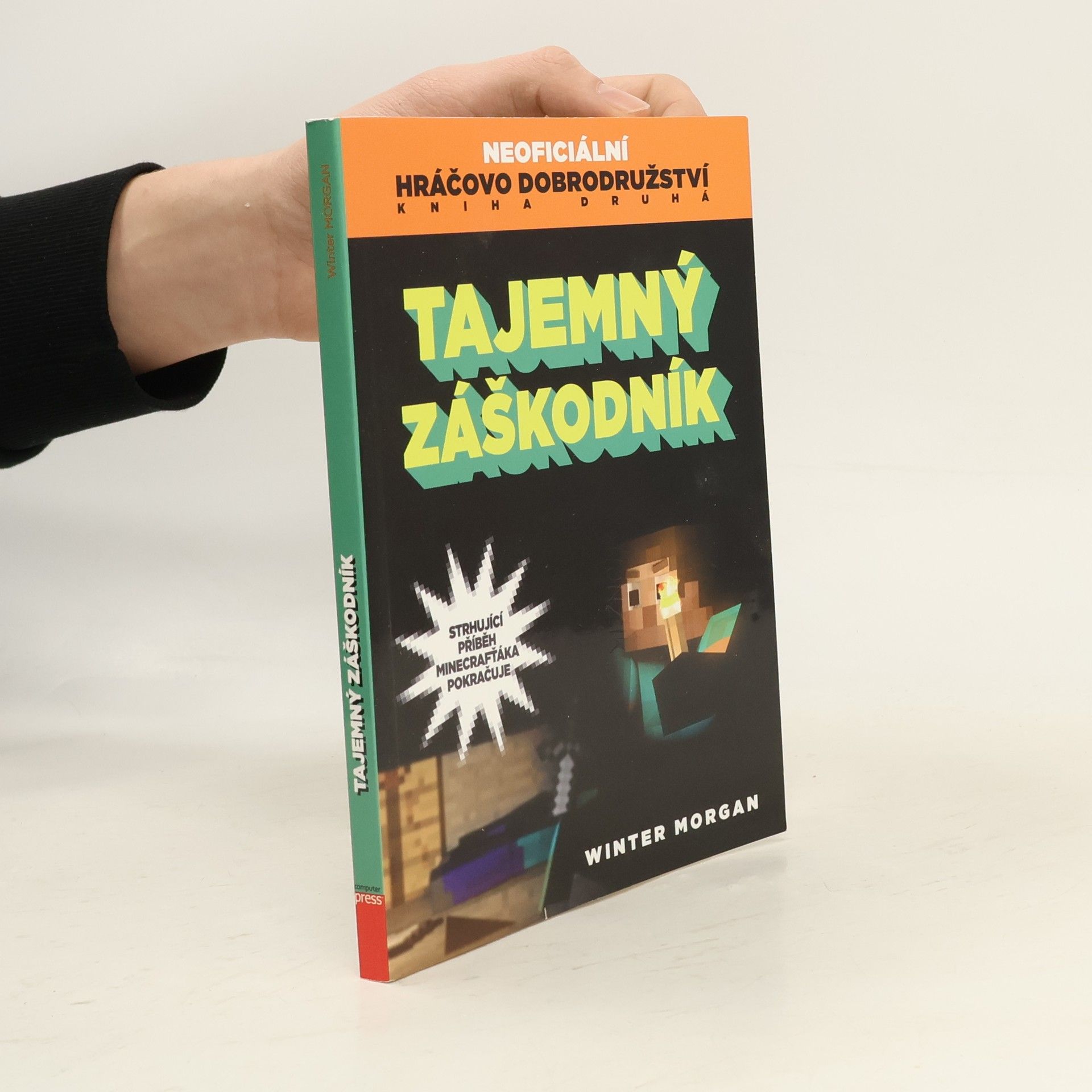 Winter Morgan Neoficiální hráčovo dobrodružství, kniha druhá: tajemný záškodník