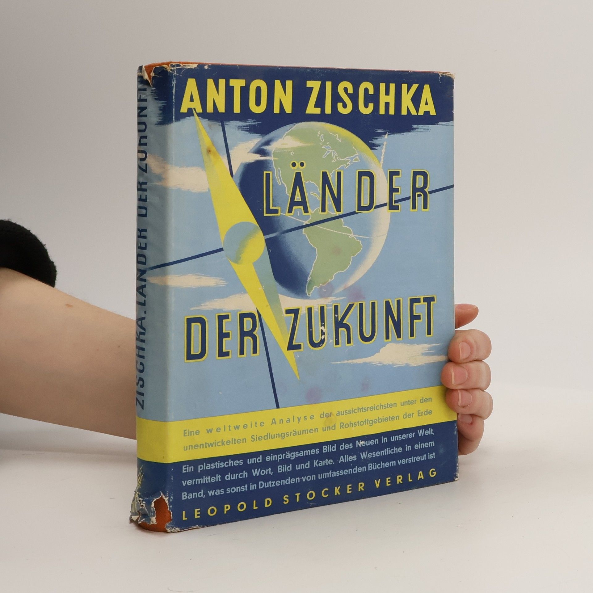 Anton Zischka Länder der Zukunft