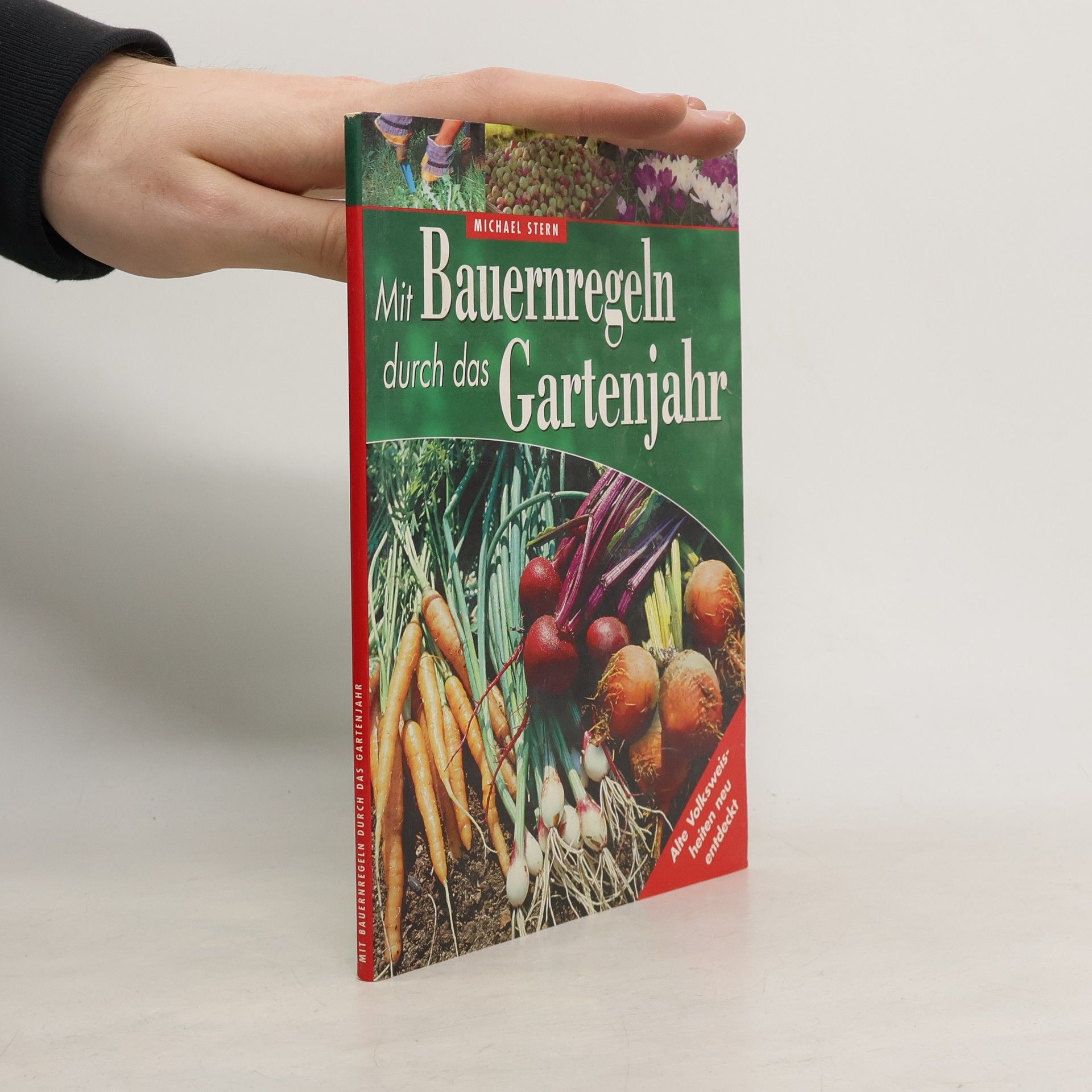 Michael Stern Mit Bauernregeln durch das Gartenjahr