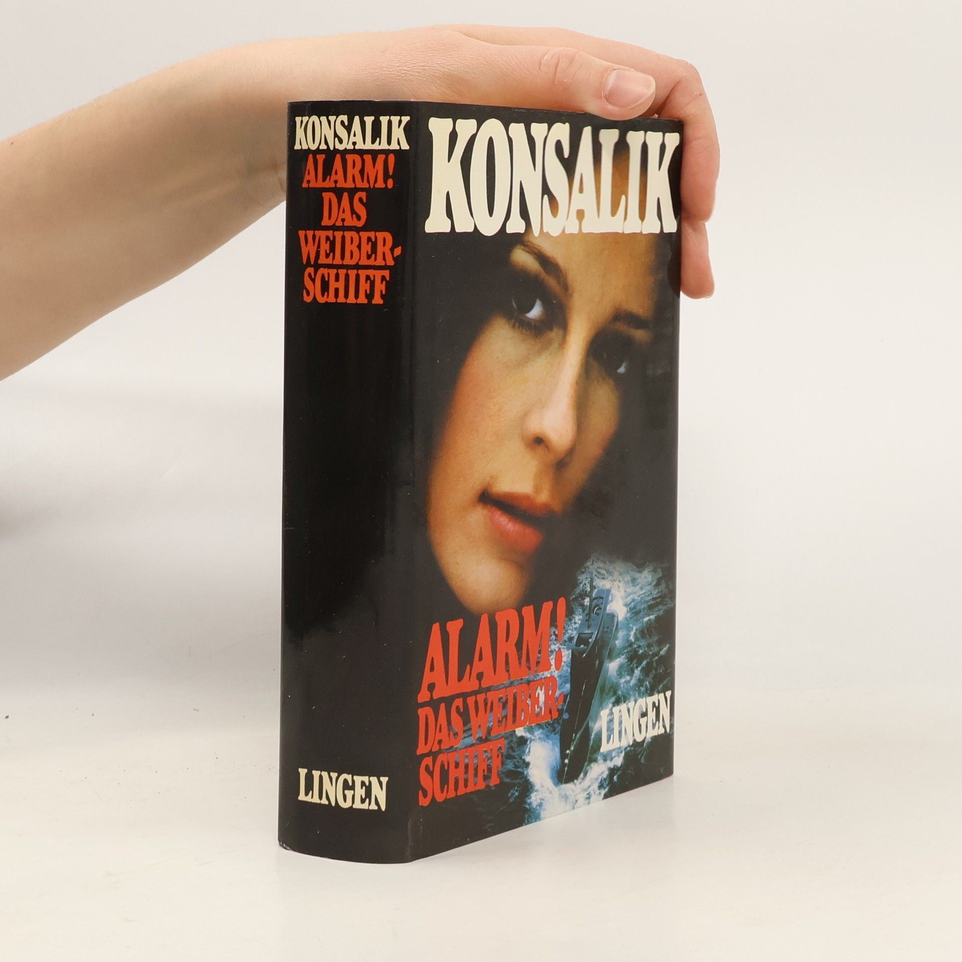 Heinz G. Konsalik Alarm das Weiberschiff