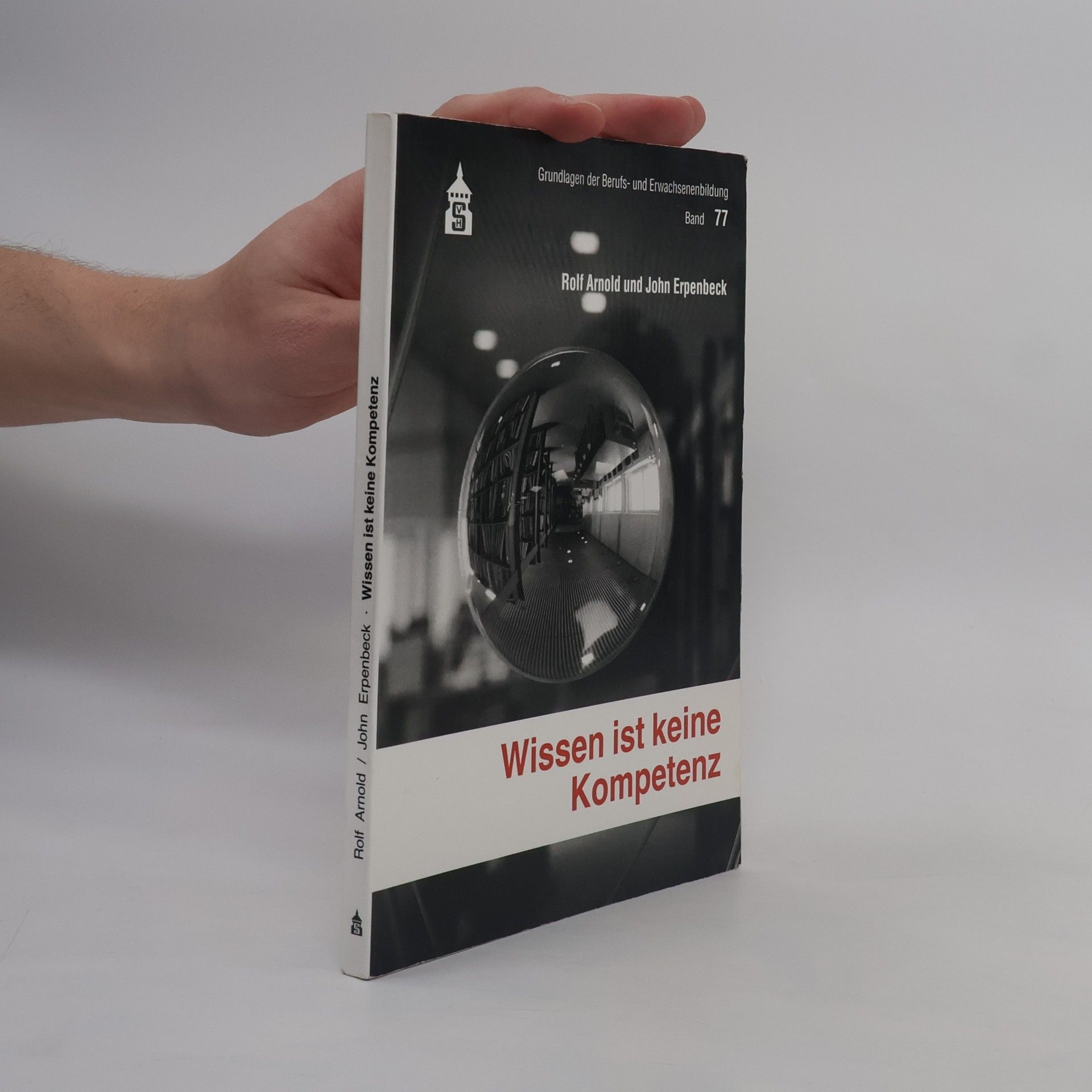 John Erpenbeck Wissen ist keine Kompetenz
