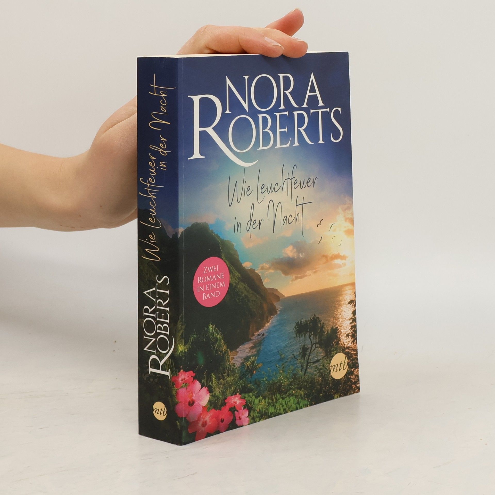 Nora Roberts Wie Leuchtfeuer in der Nacht
