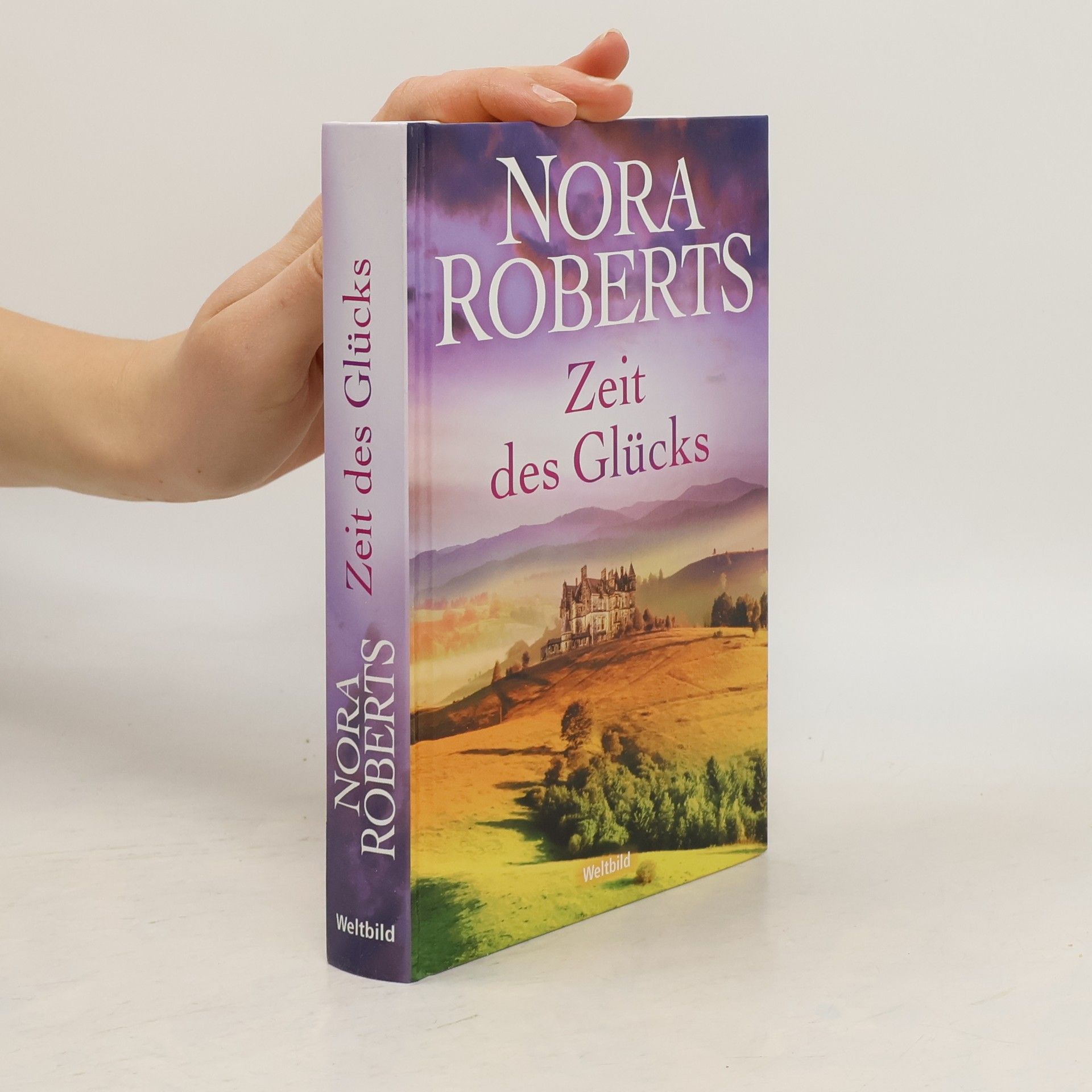 Nora Roberts Zeit des Glücks