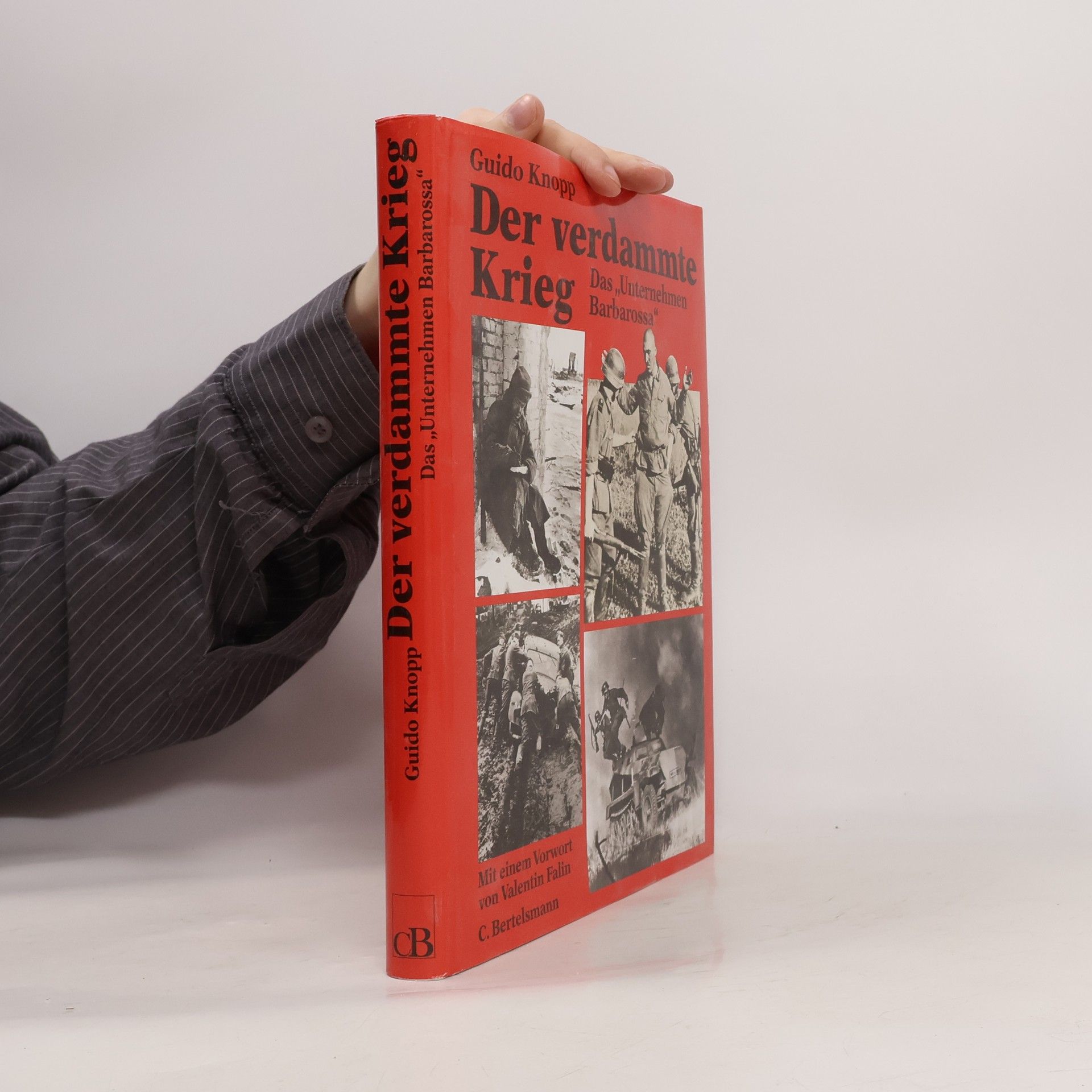 Guido Knopp Das "Unternehmen Barbarossa"