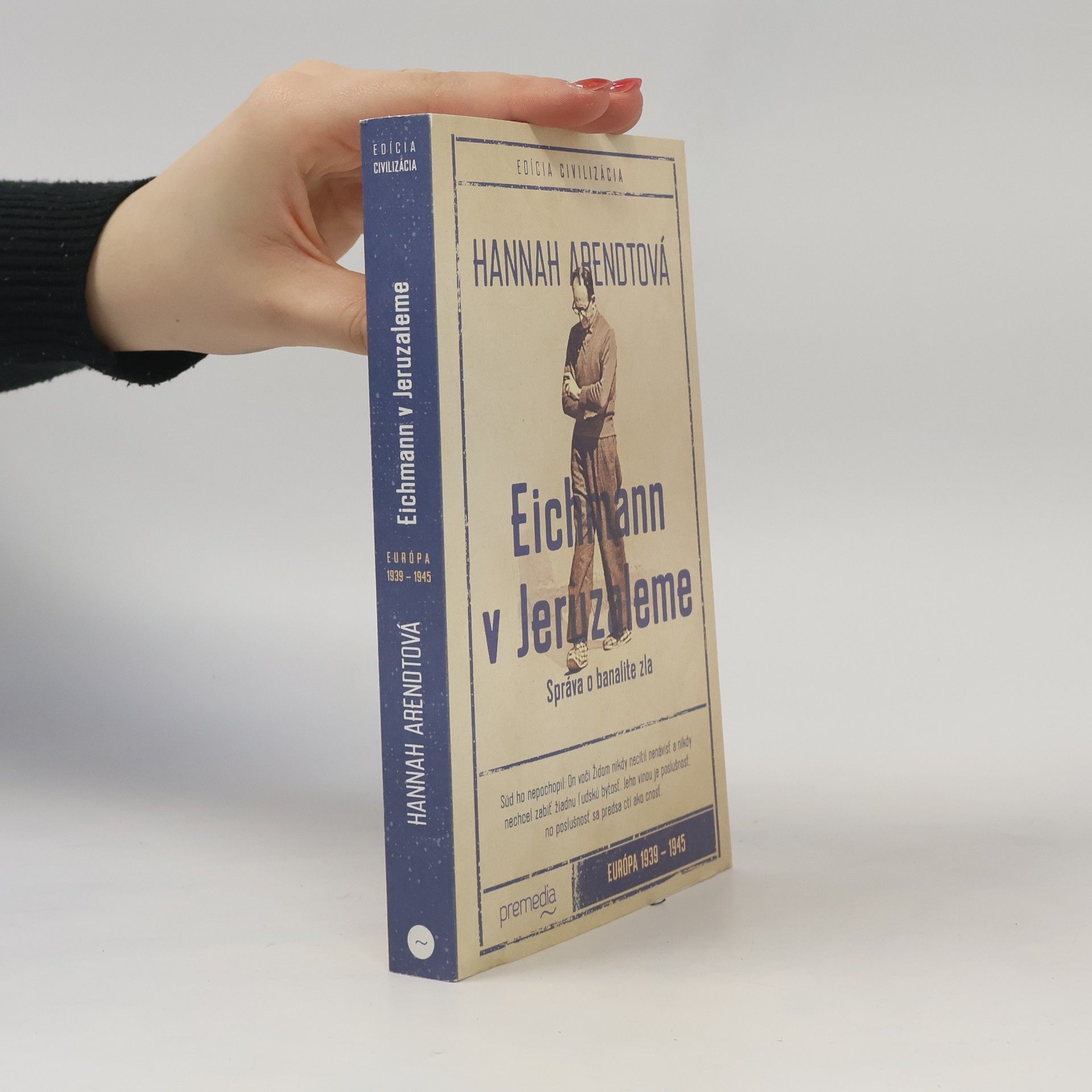 Hannah Arendtová Eichmann v Jeruzaleme