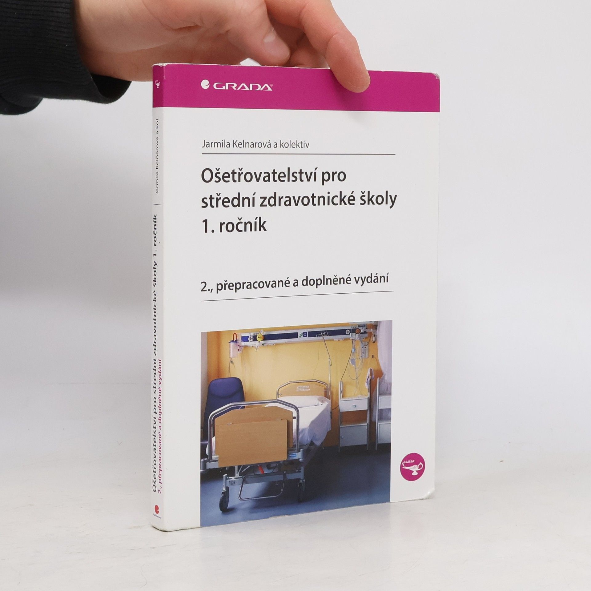 Ošetřovatelství pro střední zdravotnické školy. 1. ročník