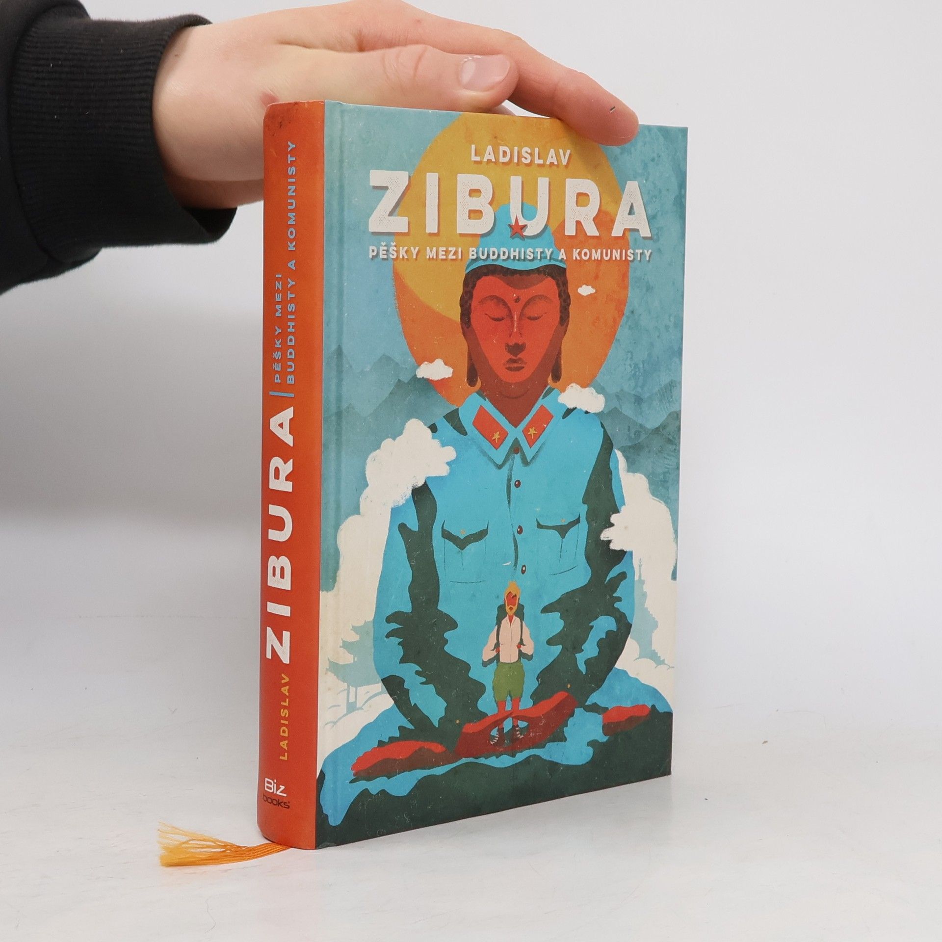 Ladislav Zibura Pěšky mezi buddhisty a komunisty