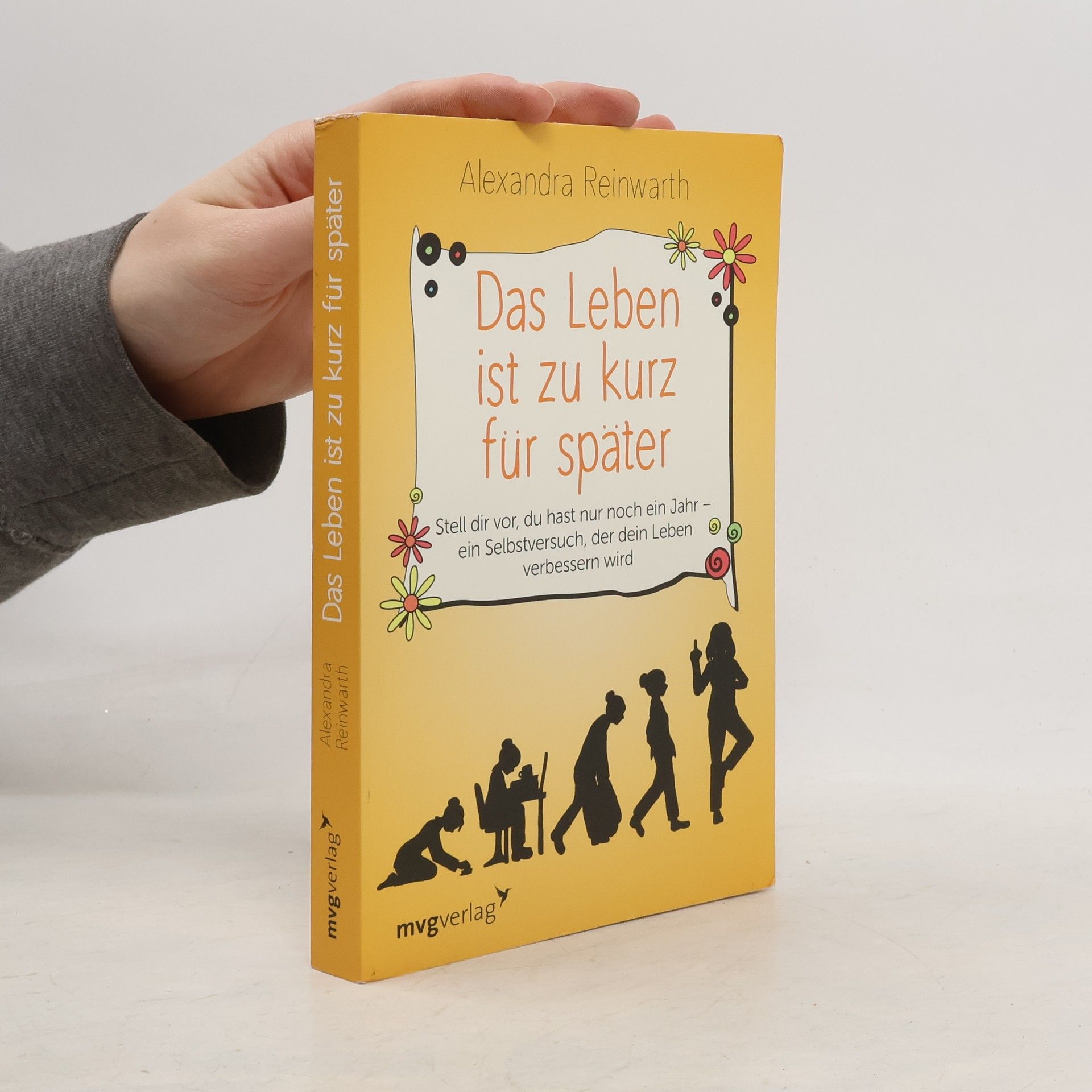 Alexandra Reinwarth Das Leben ist zu kurz für später