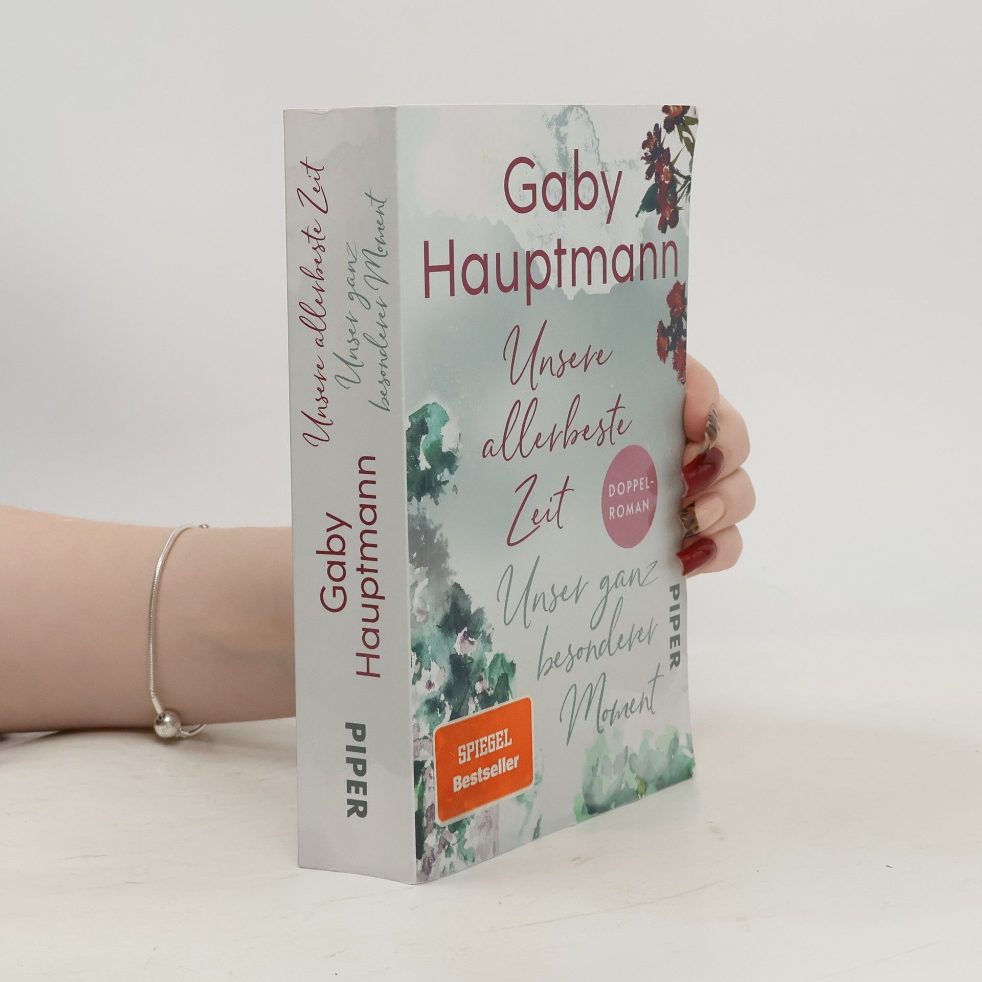 Gaby Hauptmann Unsere allerheste Zeit. Unser ganz besonderer Moment