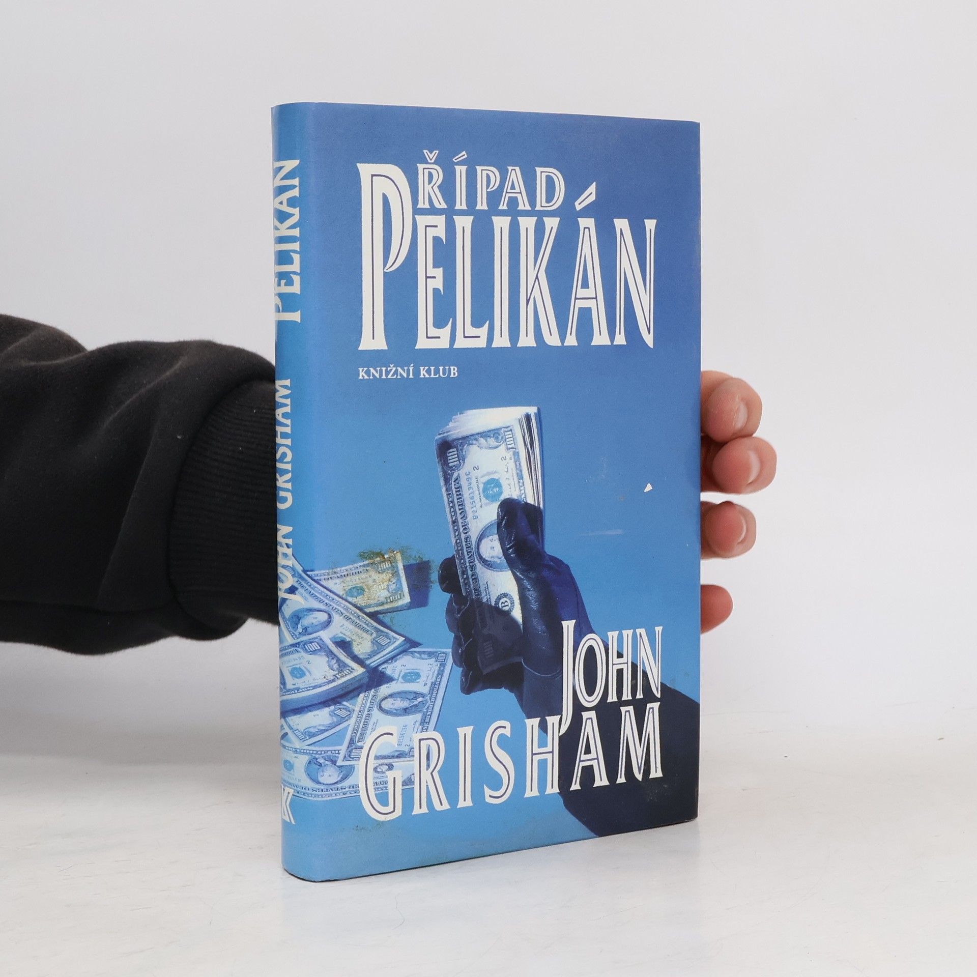 John Grisham Případ Pelikán