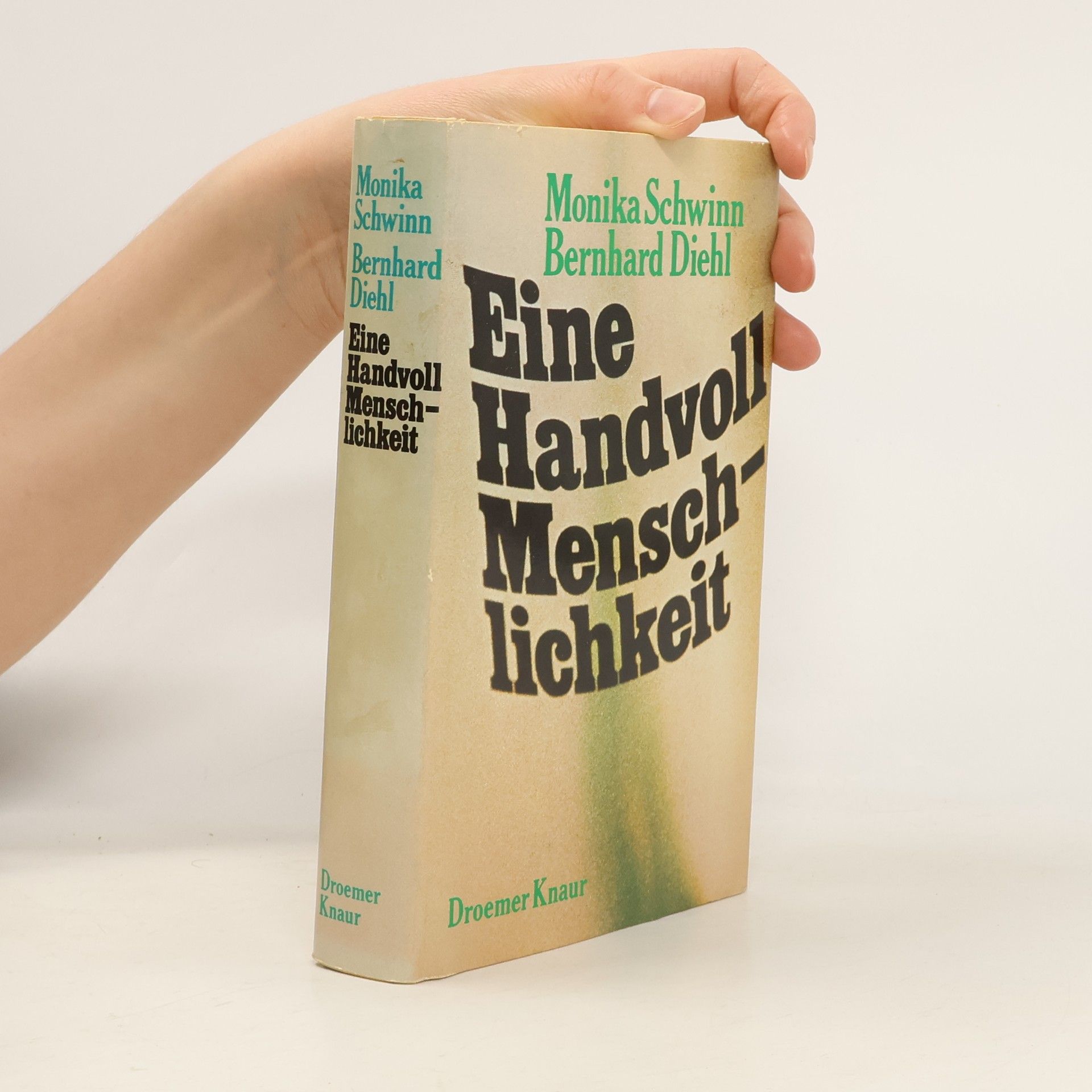 Monika Schwinn Eine Handvoll Menschlichkeit