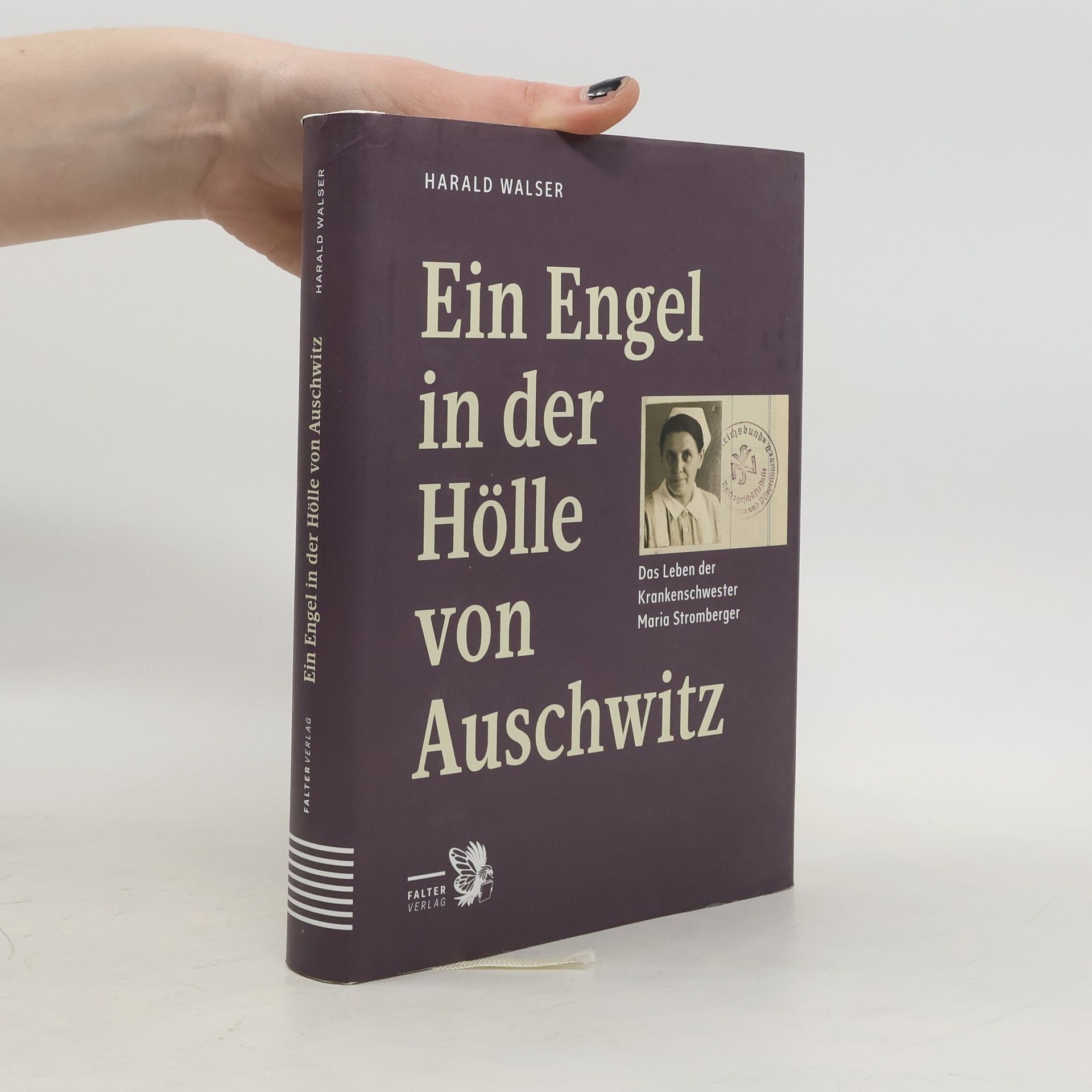 Harald Walser Ein Engel in der Hölle von Auschwitz