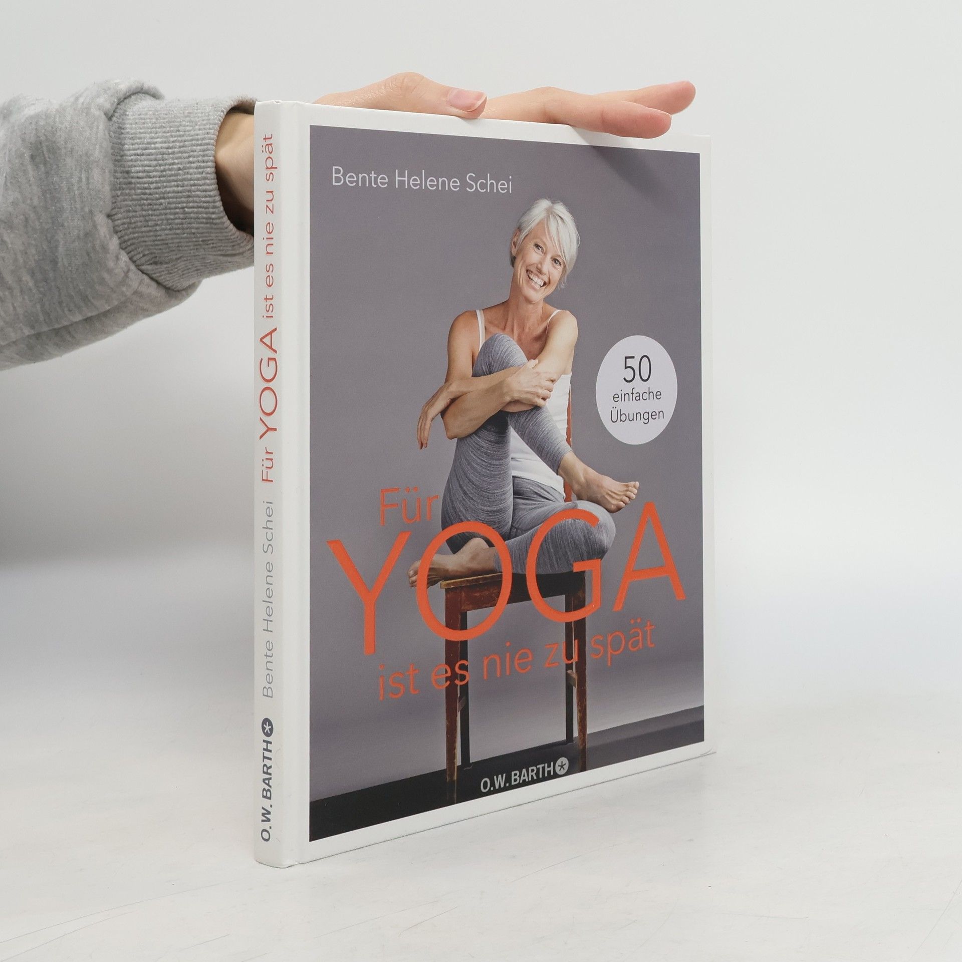 Bente Helene Schei Für Yoga ist es nie zu spät